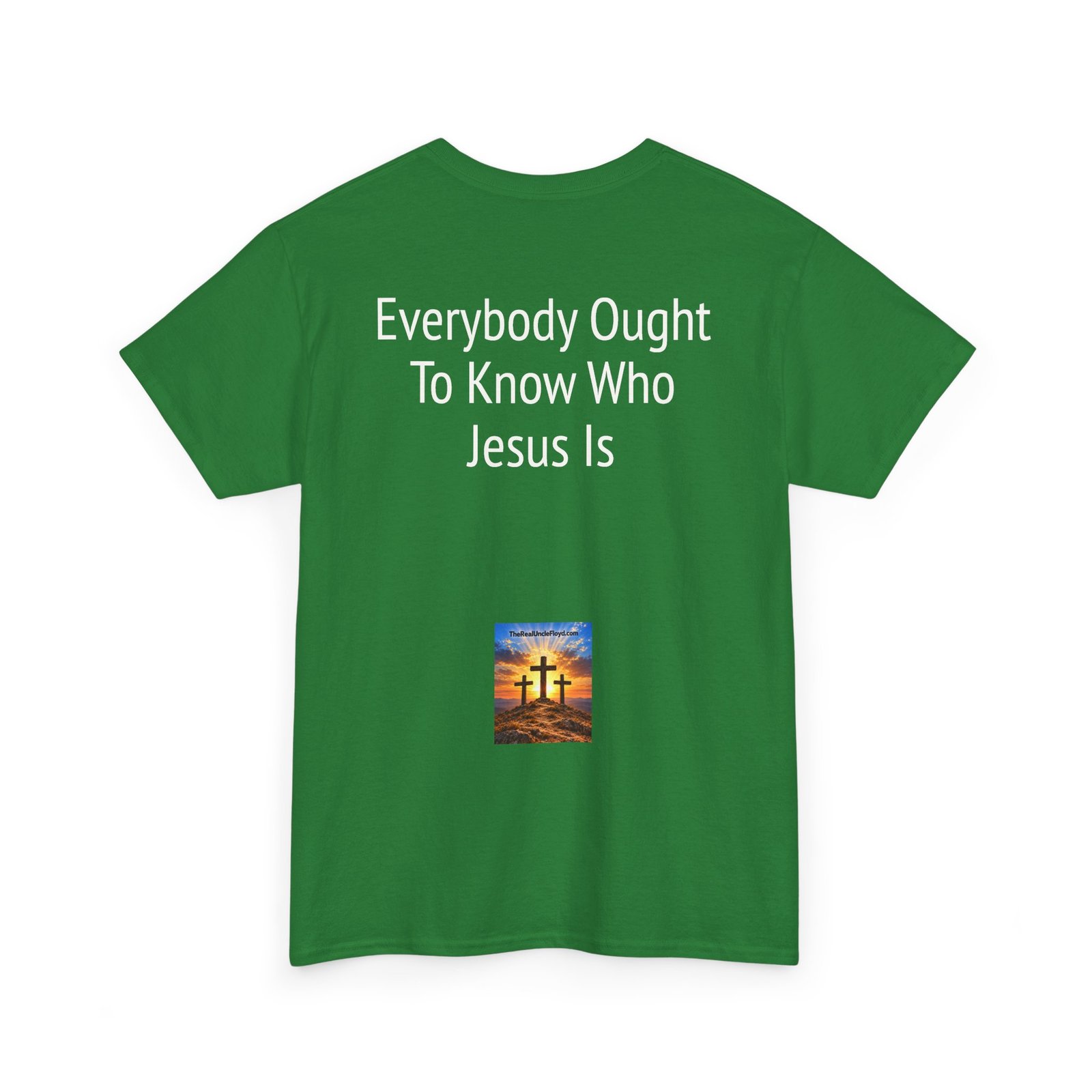 Copy of Christian Message Tee — "Everybody Ought To Know Who Jesus Is" Back Print - Image 14