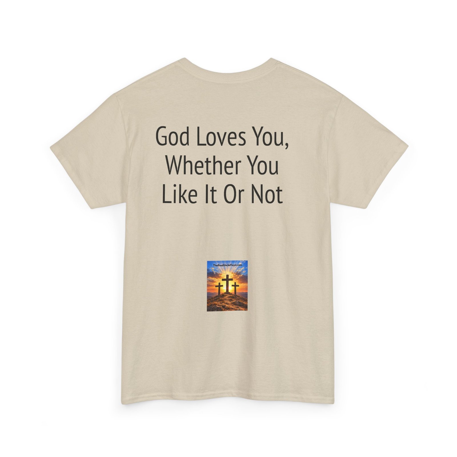 Christian Tee — "God Loves You, Whether You Like It Or Not" Religious Graphic Shirt - Image 8