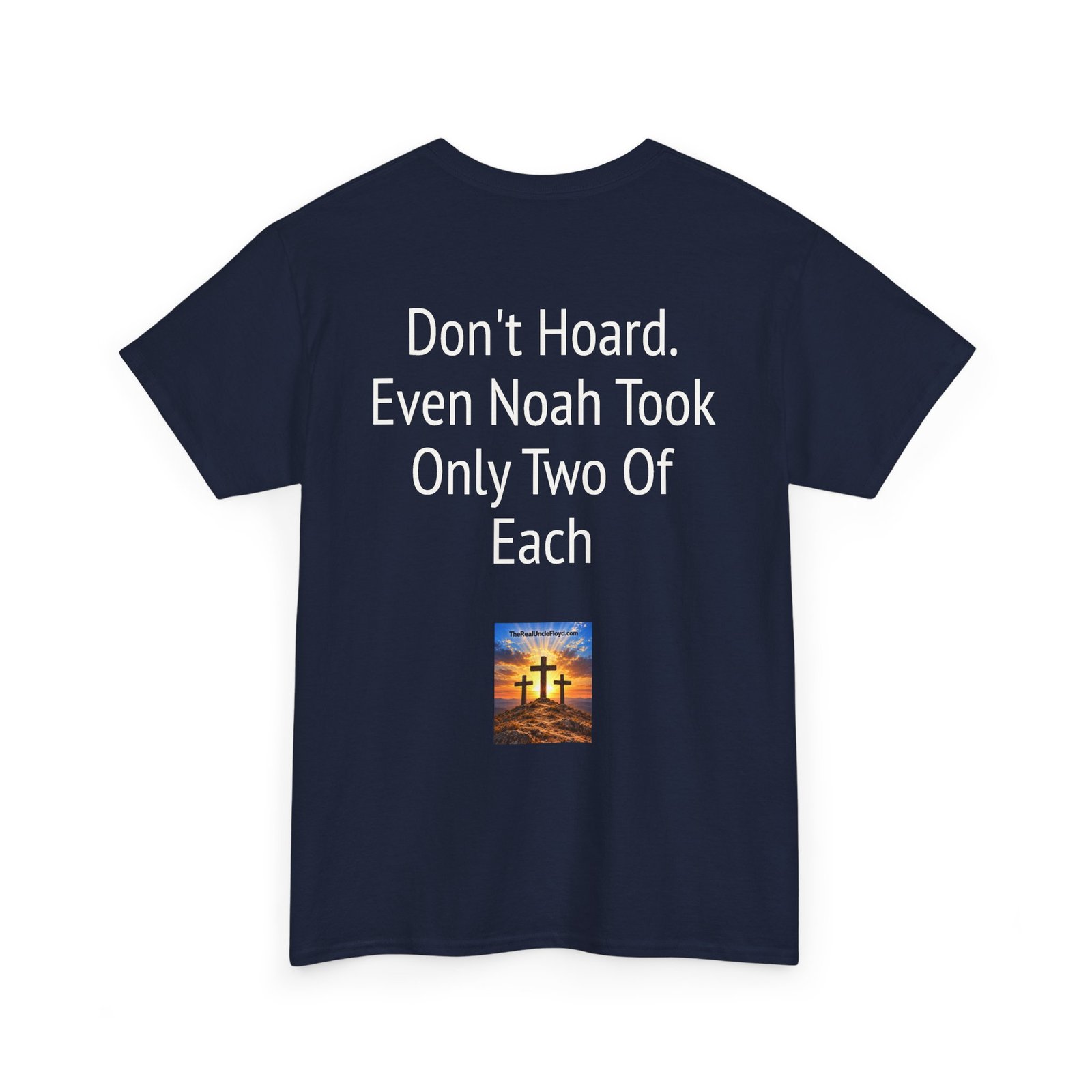 Copy of Funny 'Don't Hoard. Even Noah Took Only Two Of Each' Tee - Image 34