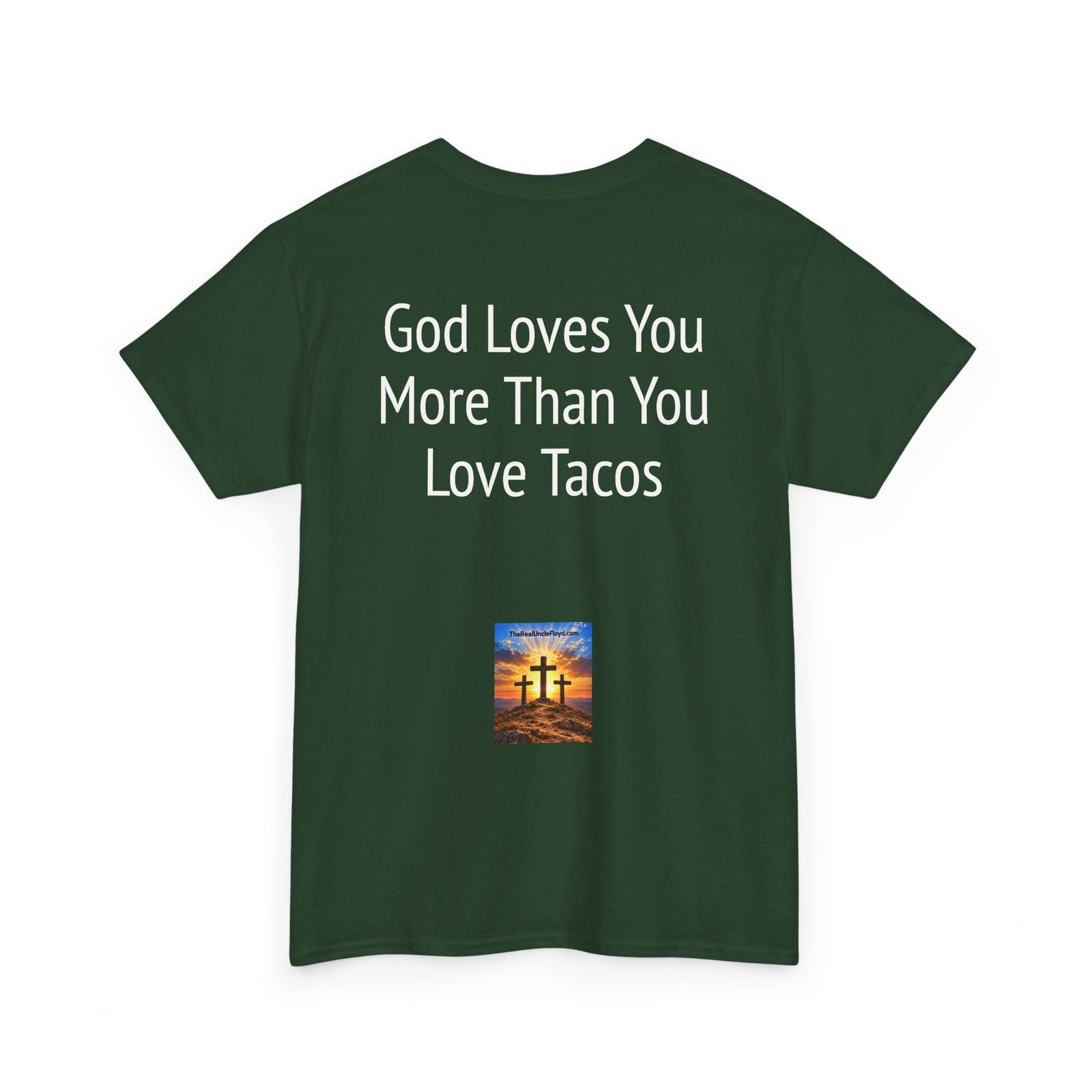 T-Shirt — "God Loves You More Than You Love Tacos" Religious Funny Tee - Image 18