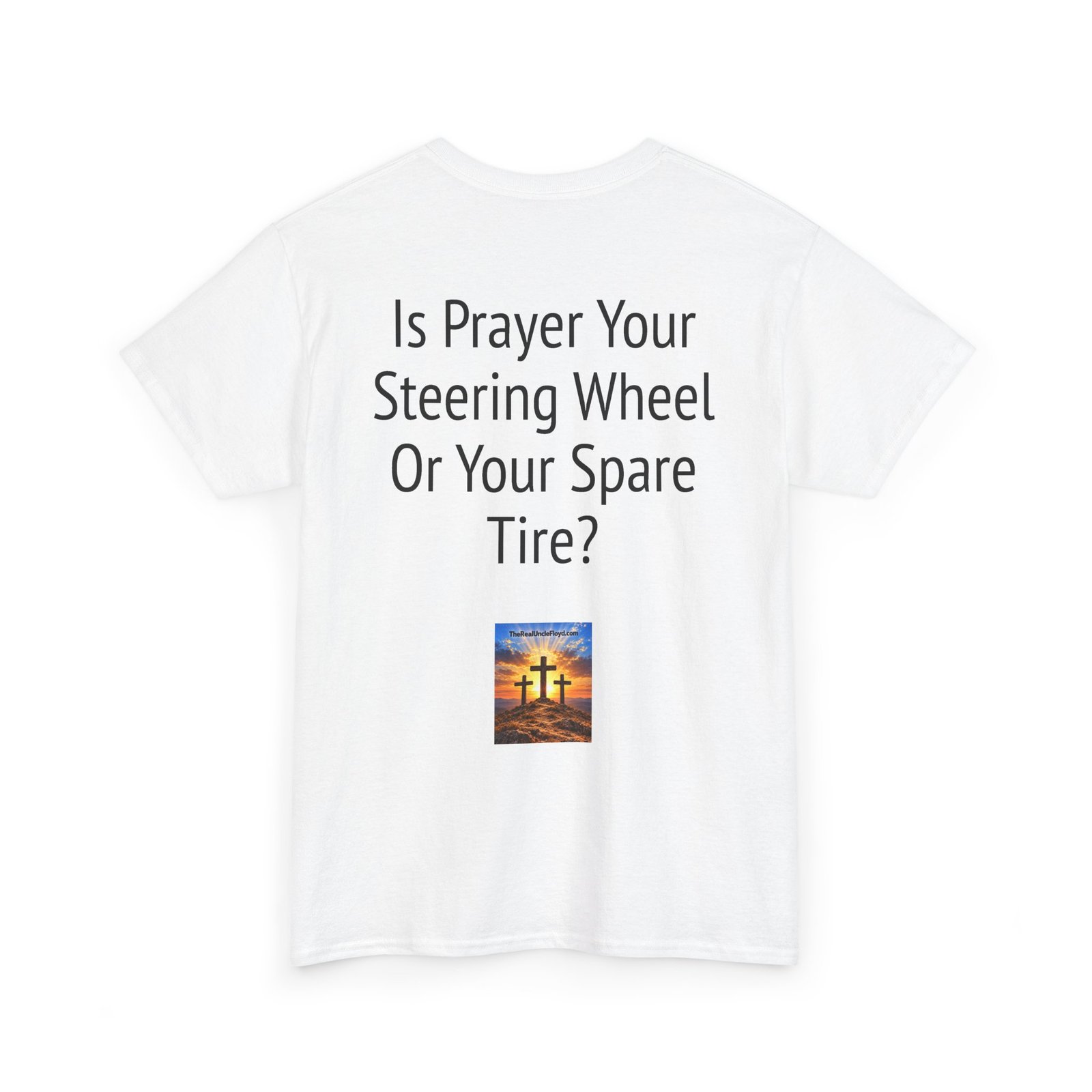 Copy of T‑Shirt — "Is Prayer Your Steering Wheel Or Your Spare Tire?" Christian Faith Tee - Image 11