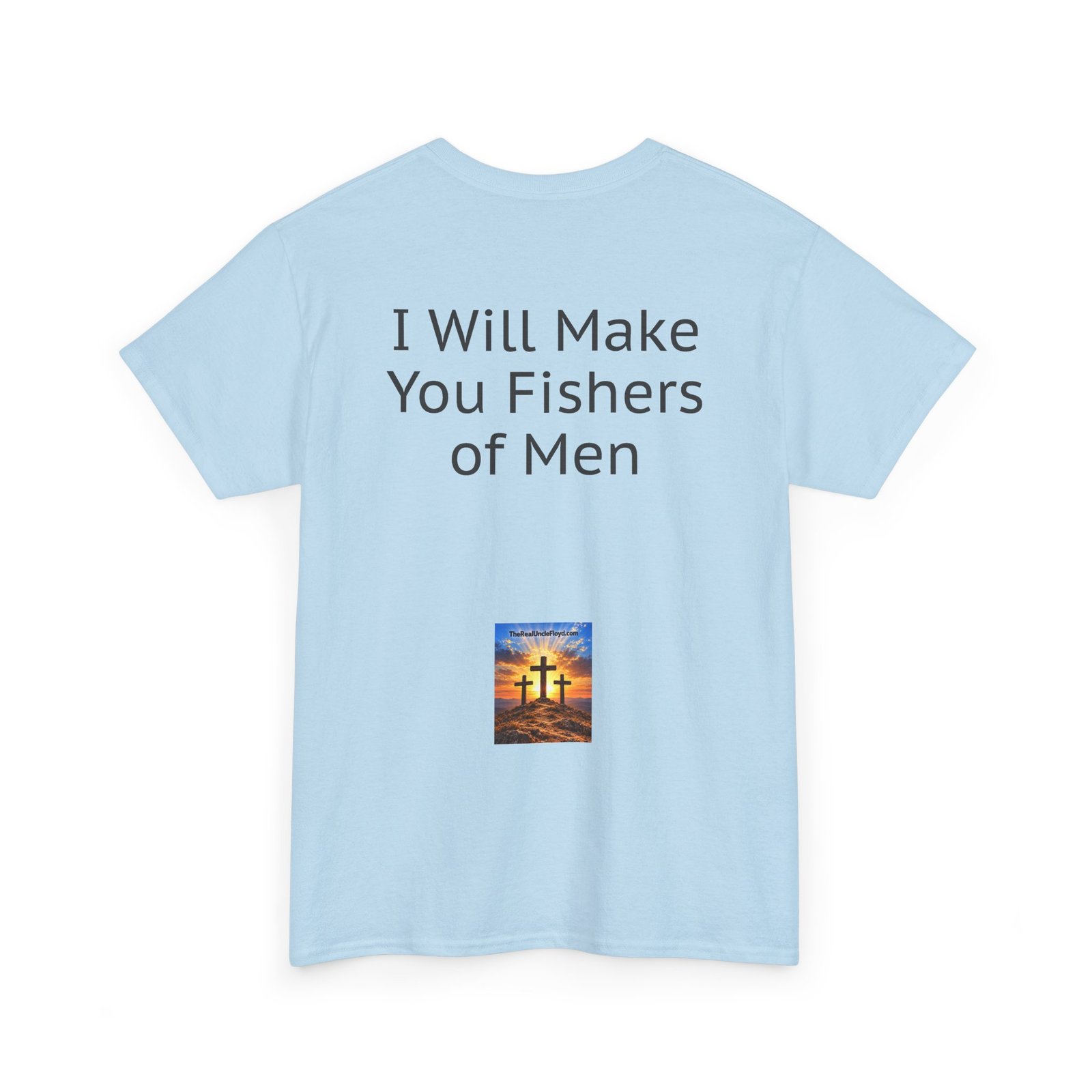 Copy of Copy of I Will Make You Fishers of Men T‑Shirt — Christian Faith Quote Tee - Image 30