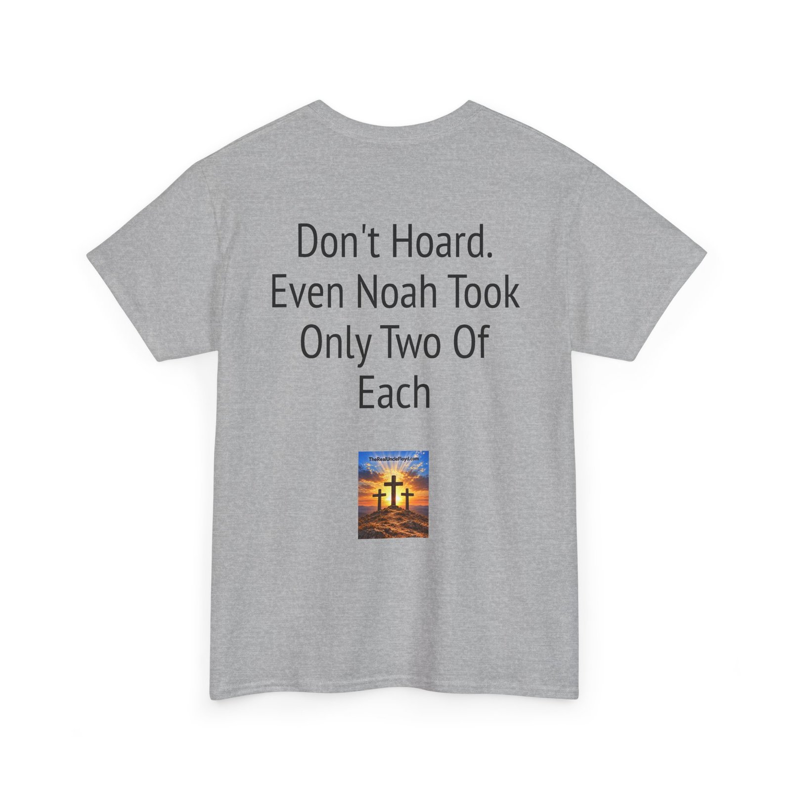 Funny 'Don't Hoard. Even Noah Took Only Two Of Each' Tee - Image 14