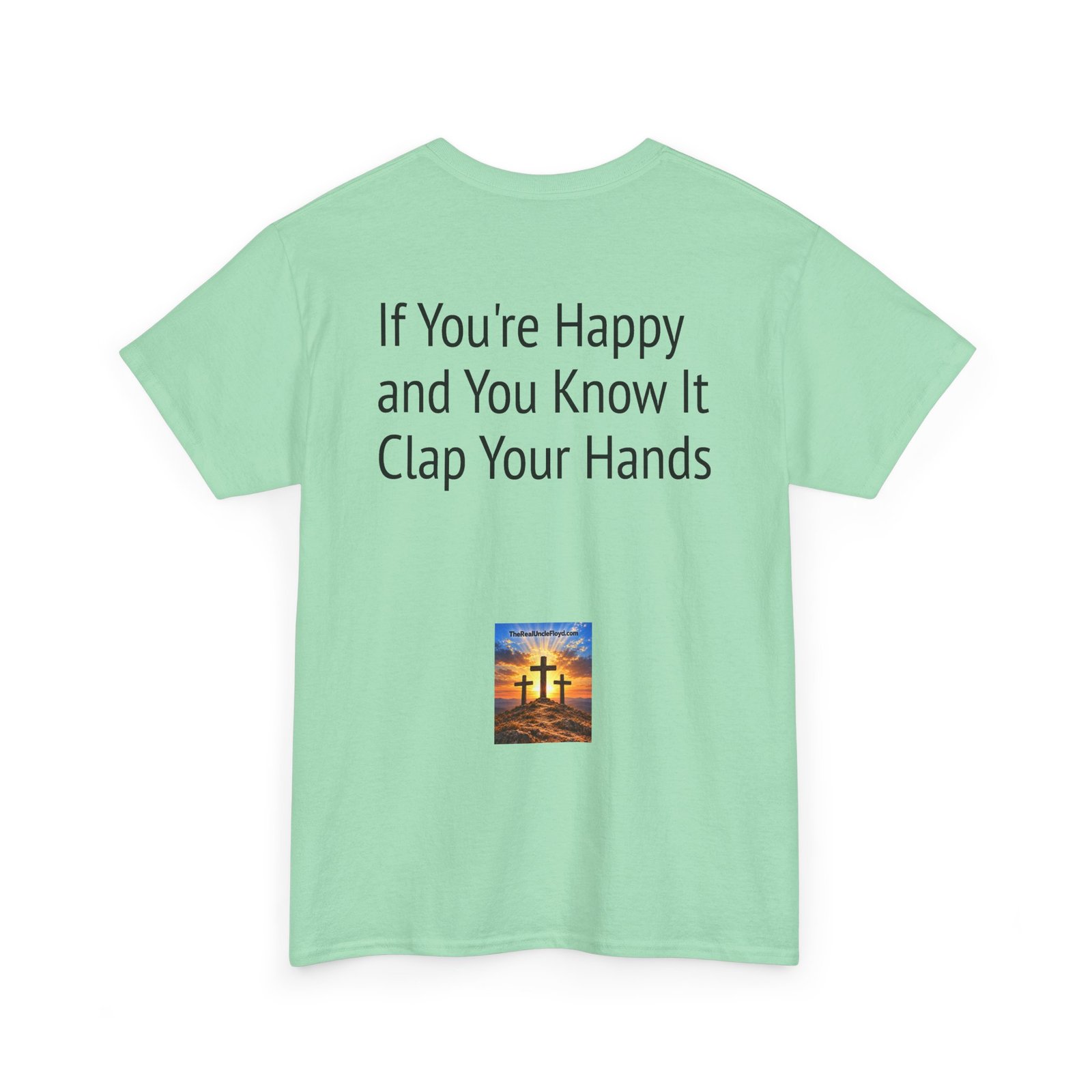 Graphic Tee — "If You're Happy and You Know It Clap Your Hands" Back Print - Image 22