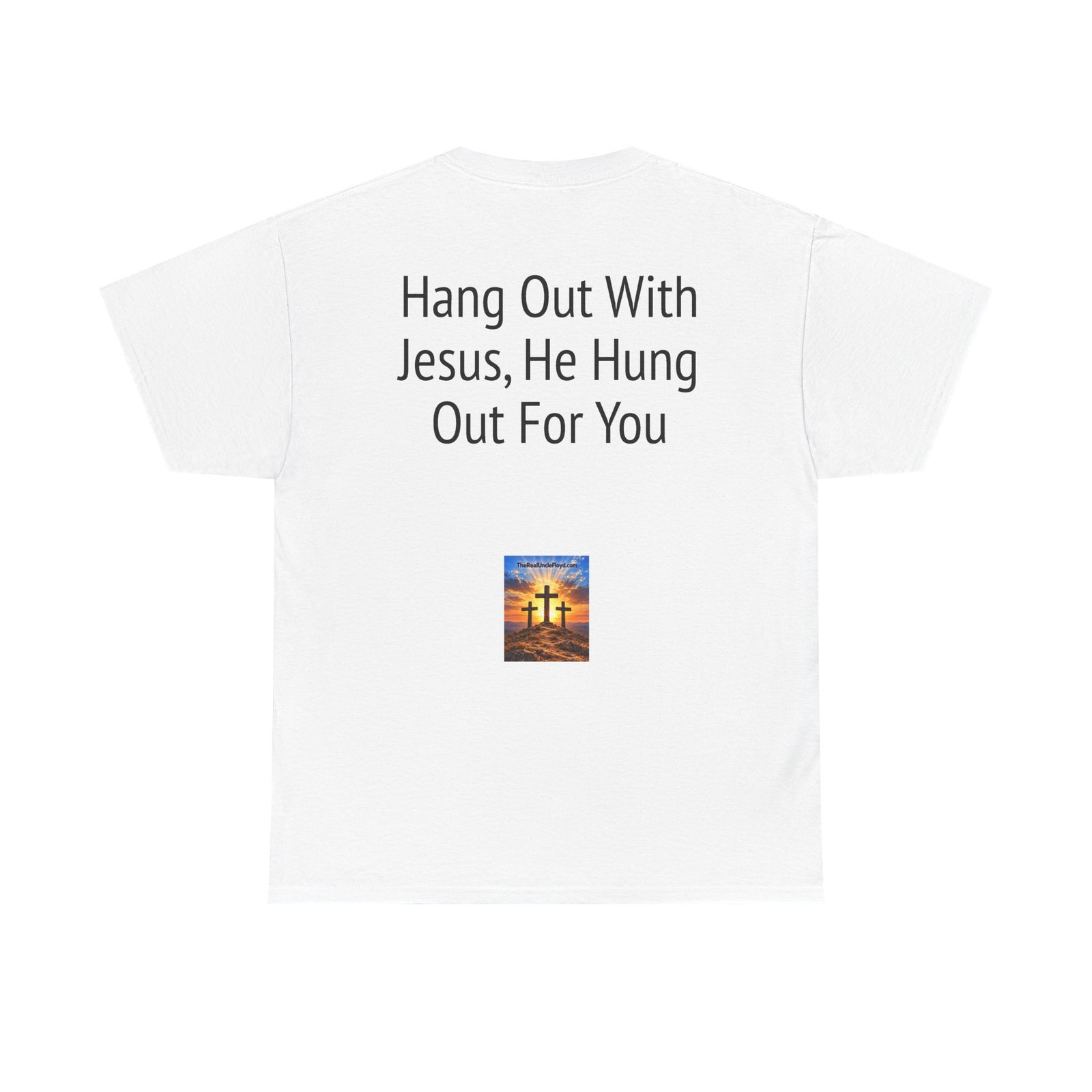 Christian Tee — "Hang Out With Jesus, He Hung Out For You" Religious Graphic Shirt - Image 10
