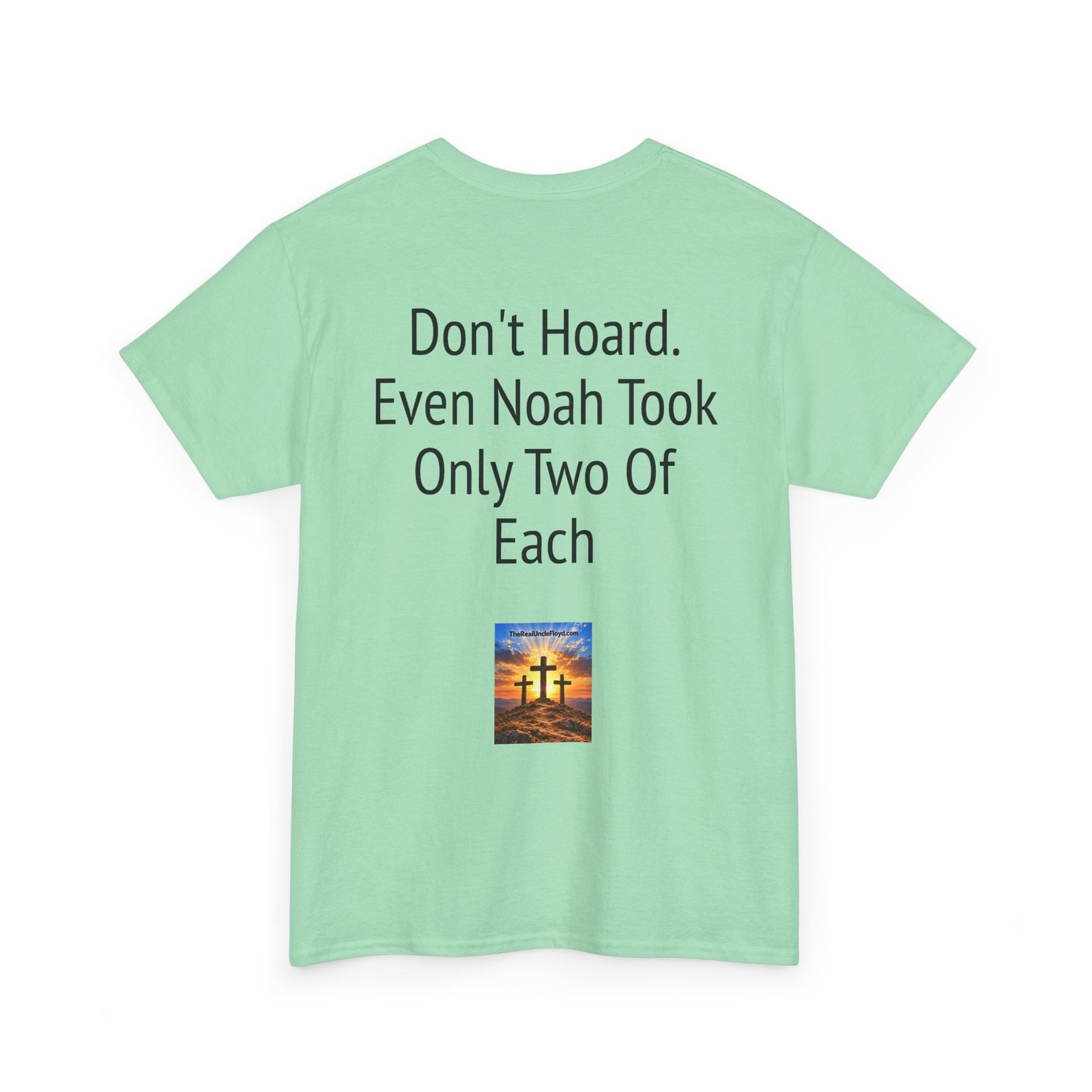 Funny 'Don't Hoard. Even Noah Took Only Two Of Each' Tee - Image 22