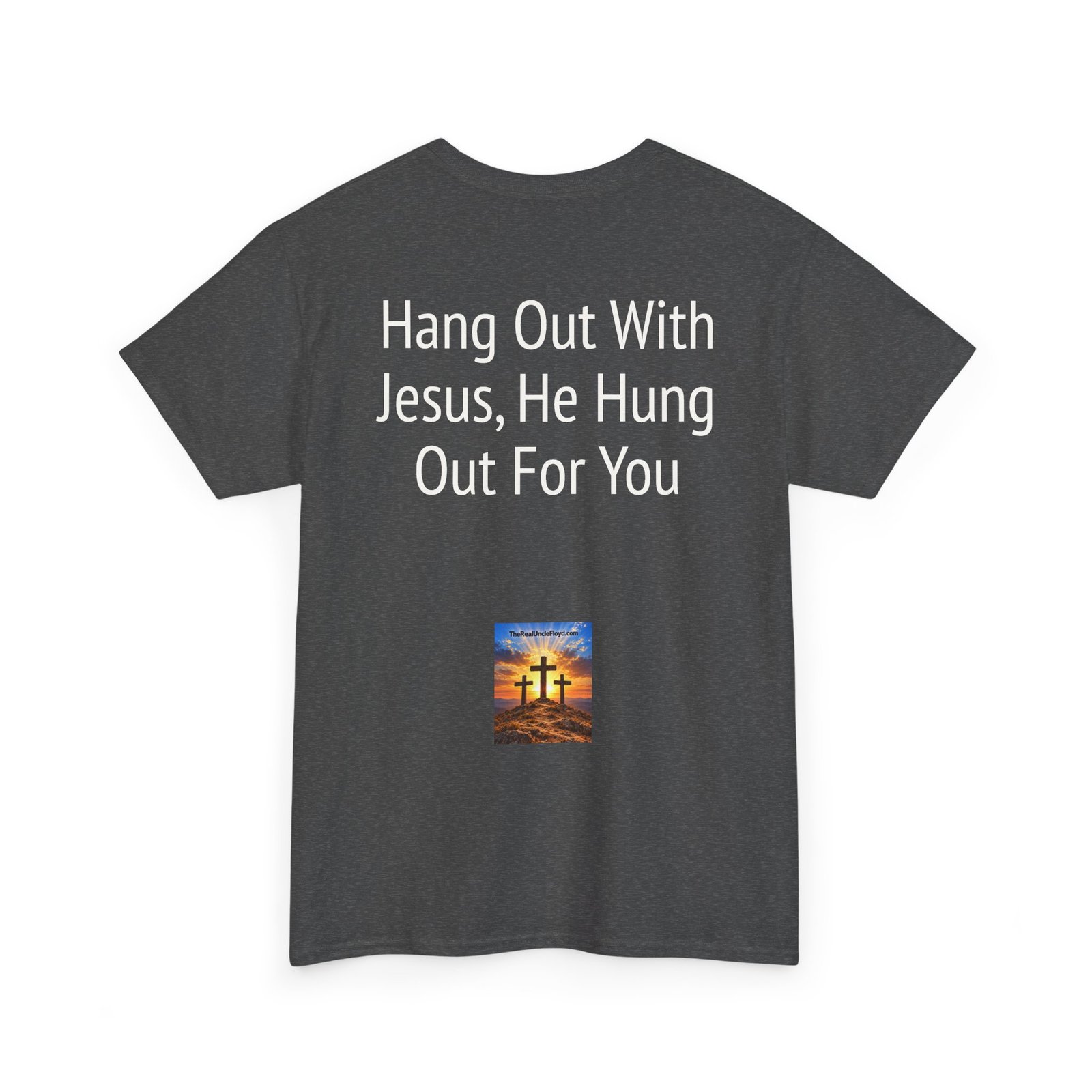 Copy of Copy of Christian Tee — "Hang Out With Jesus, He Hung Out For You" Religious Graphic Shirt - Image 26