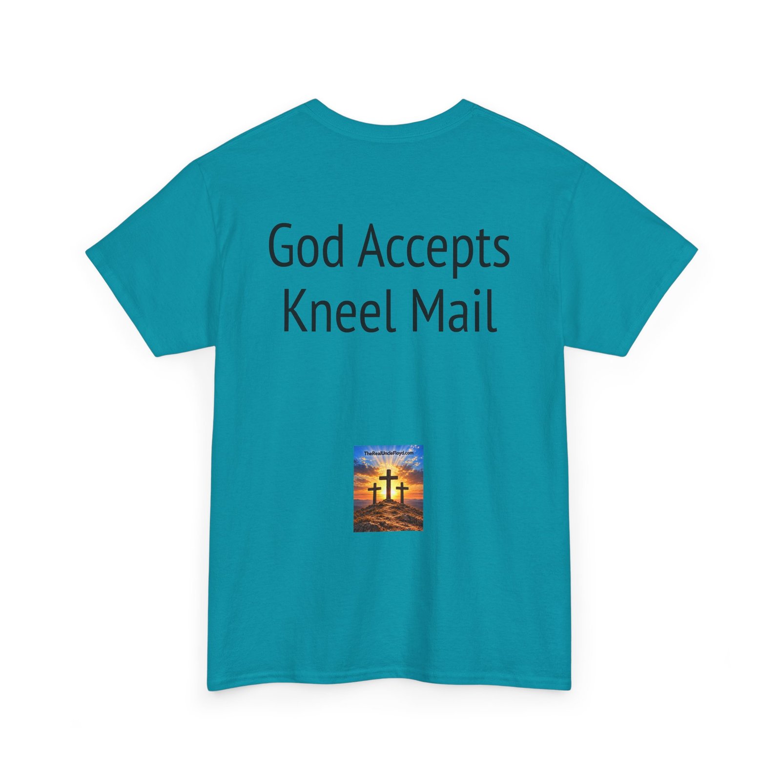 T-Shirt — "God Accepts Kneel Mail" Christian Faith Graphic Tee - Image 26