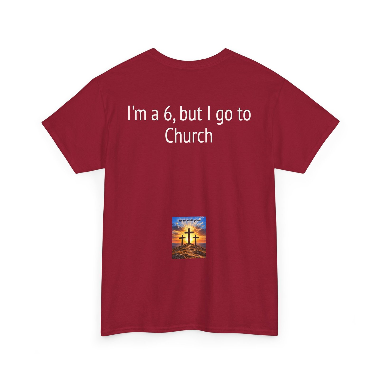 Copy of Bible-Inspired Tee — "I'm a 6, but I go to Church" Christian Graphic T-Shirt - Image 38