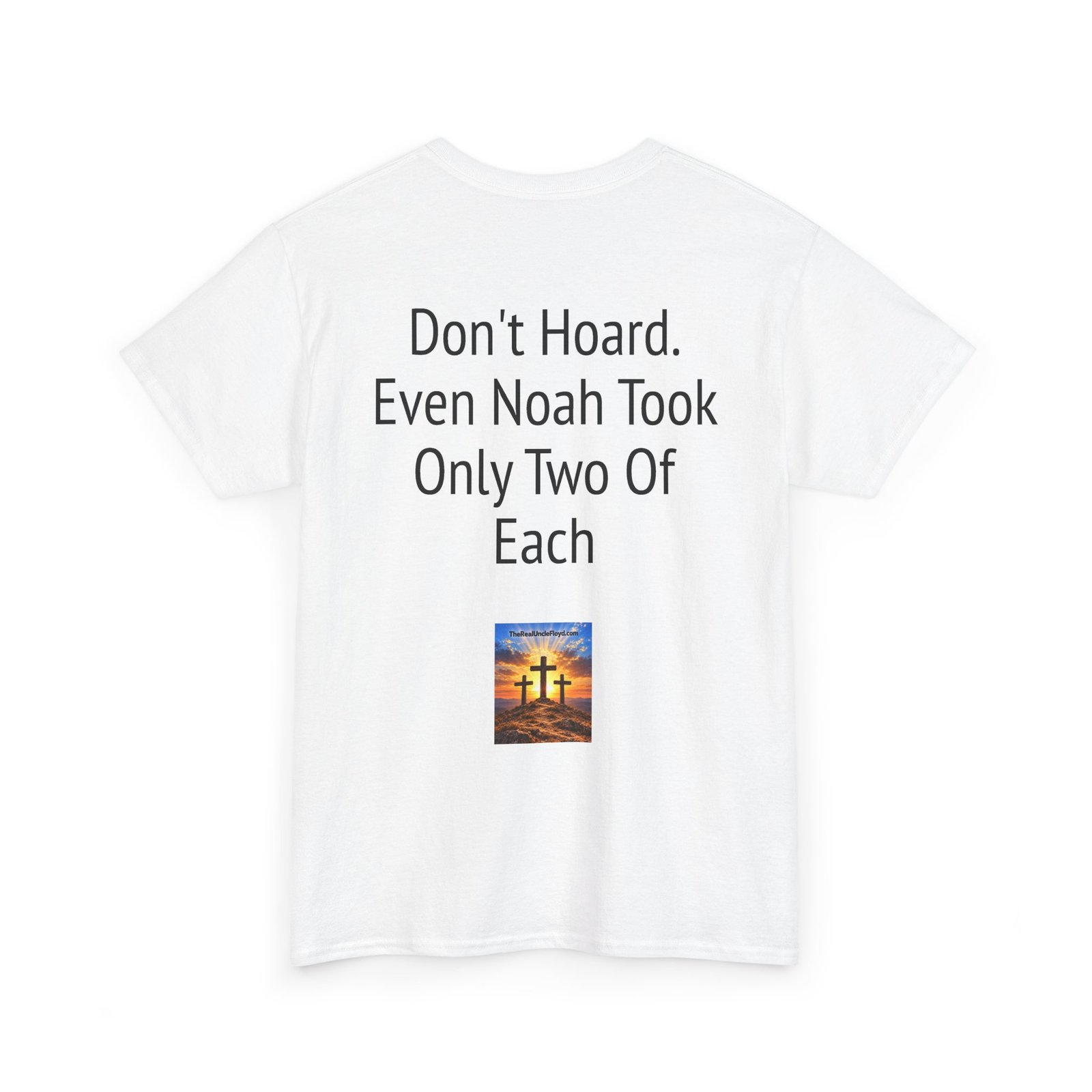 Funny 'Don't Hoard. Even Noah Took Only Two Of Each' Tee - Image 8