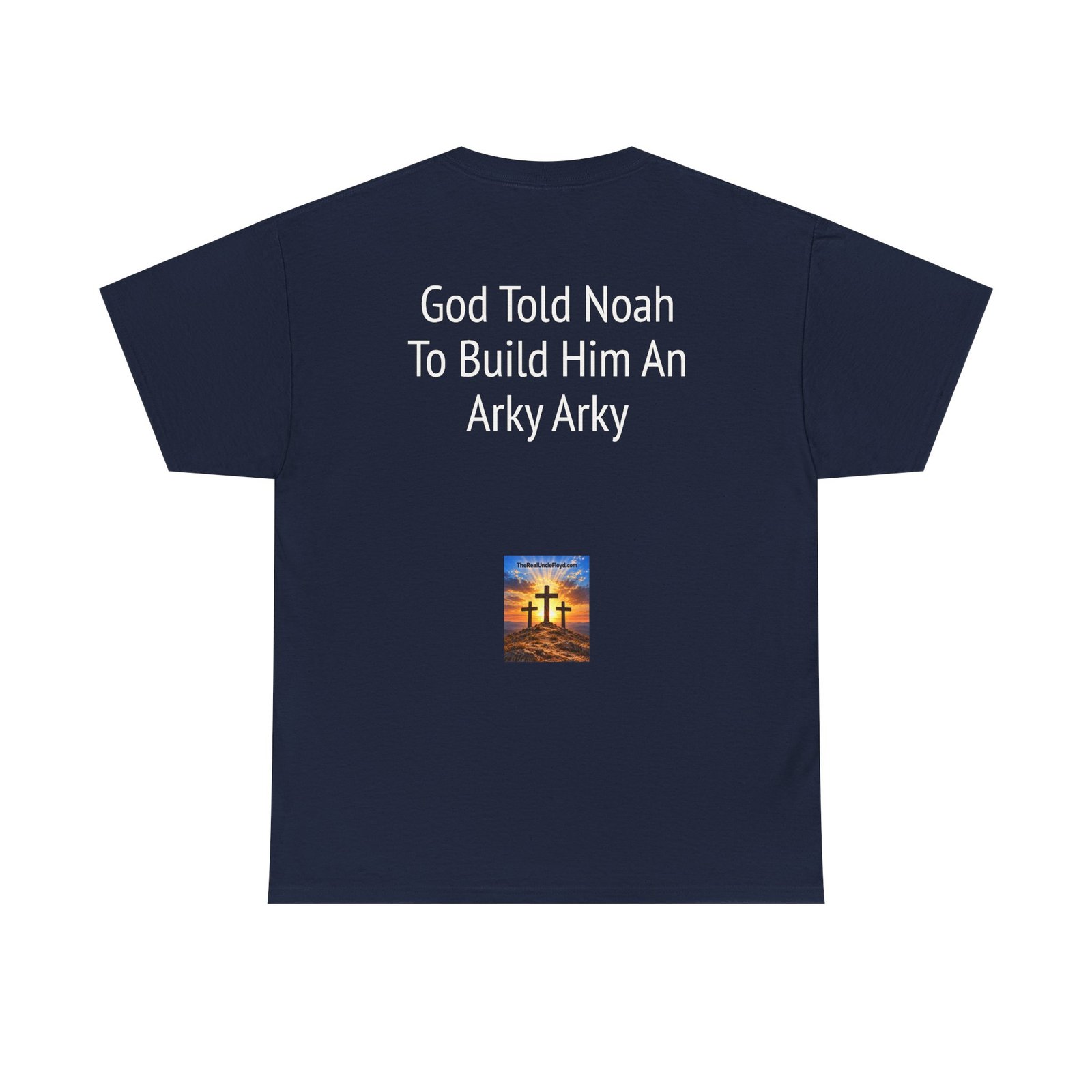 Copy of Christian Graphic Tee — "God Told Noah To Build Him An Arky Arky" Funny Faith Shirt
