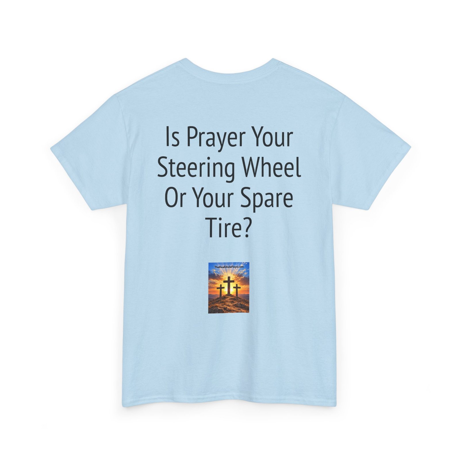 Copy of T‑Shirt — "Is Prayer Your Steering Wheel Or Your Spare Tire?" Christian Faith Tee - Image 29