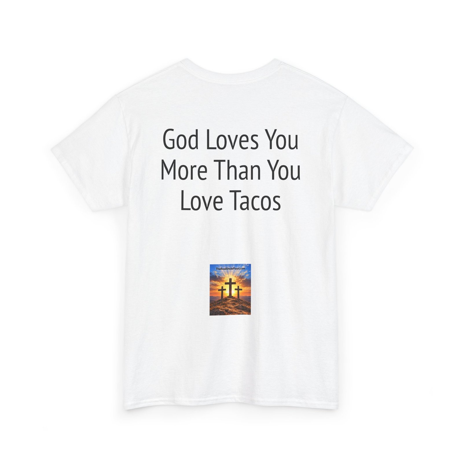 Copy of T-Shirt — "God Loves You More Than You Love Tacos" Religious Funny Tee - Image 8