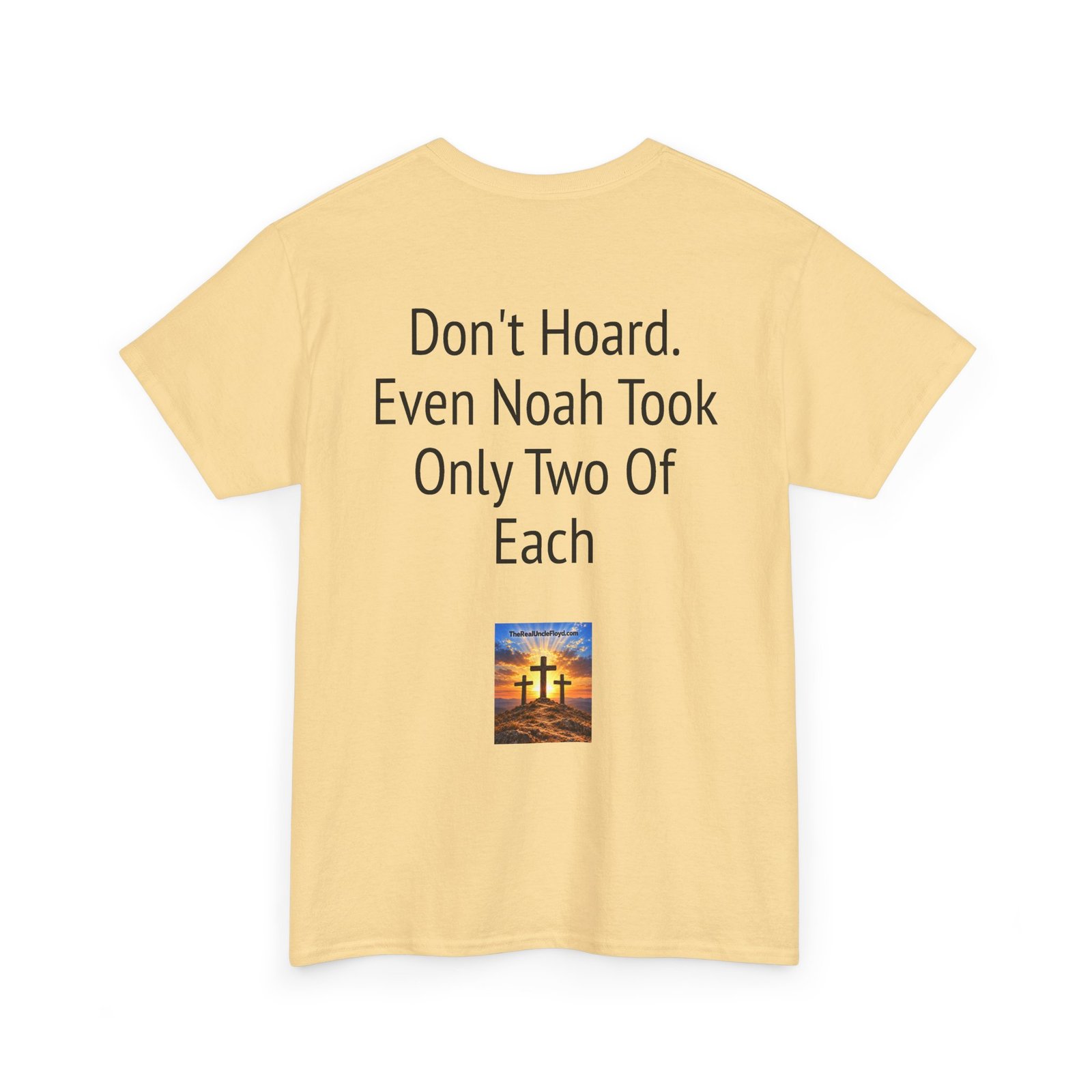 Funny 'Don't Hoard. Even Noah Took Only Two Of Each' Tee