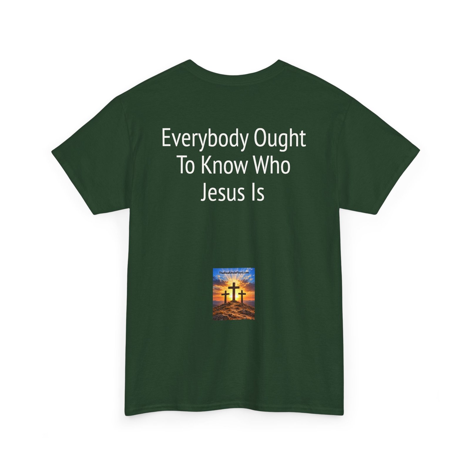 Copy of Christian Message Tee — "Everybody Ought To Know Who Jesus Is" Back Print - Image 18