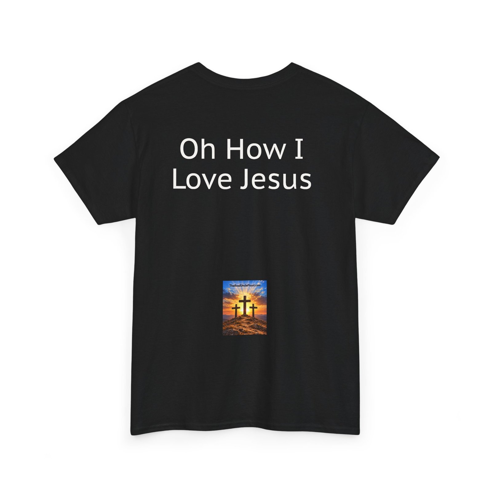 Copy of Oh How I Love Jesus T-Shirt