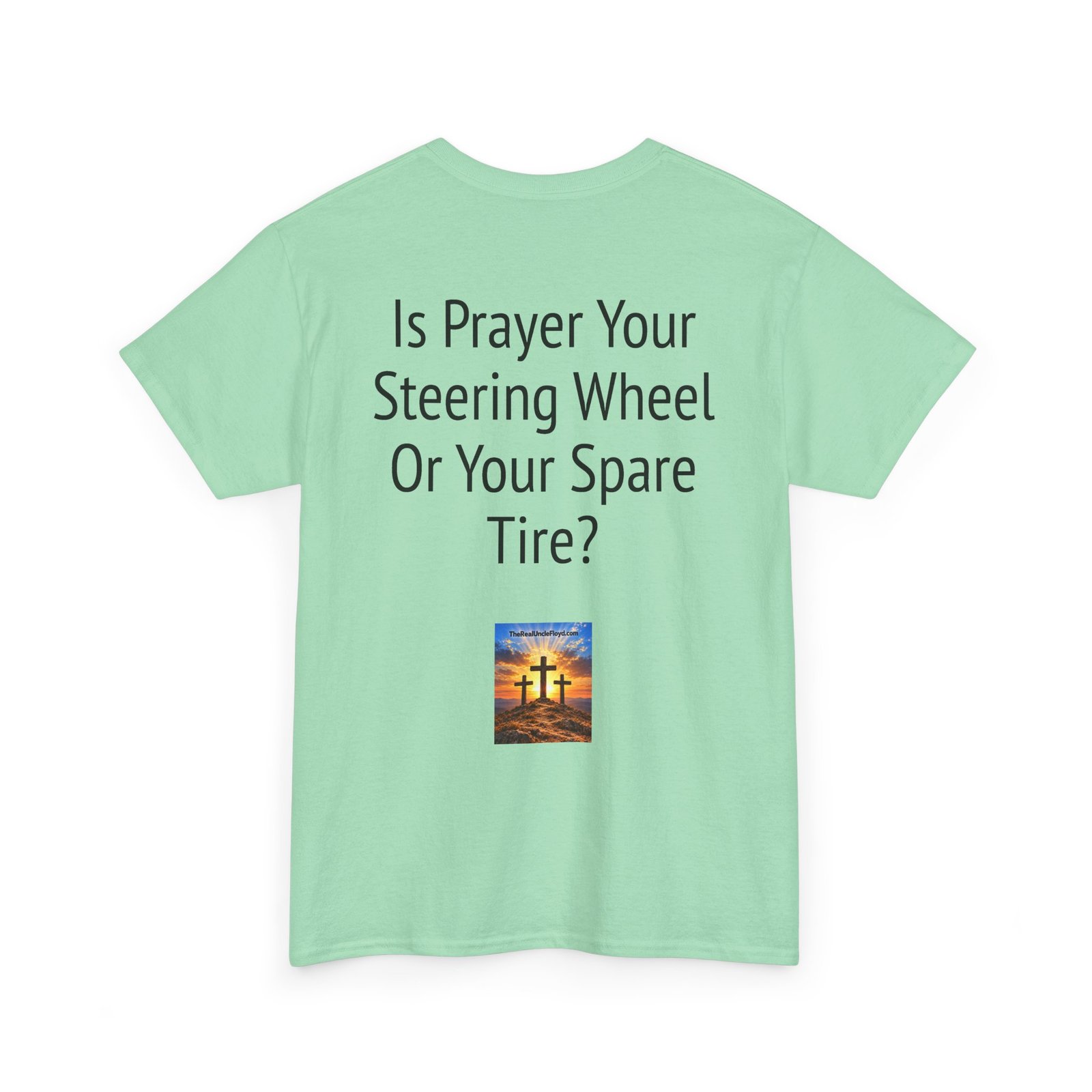 Copy of T‑Shirt — "Is Prayer Your Steering Wheel Or Your Spare Tire?" Christian Faith Tee - Image 8