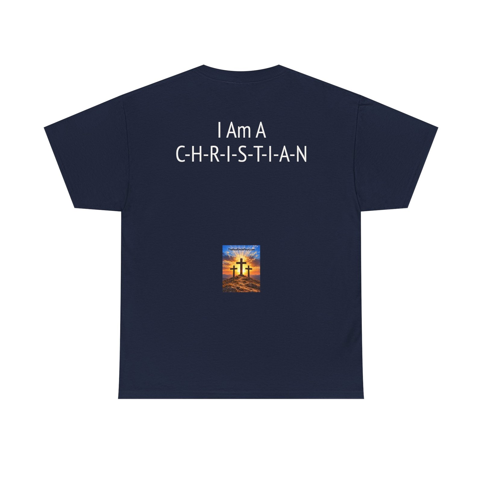 Copy of Christian Statement Tee – “I Am A C-H-R-I-S-T-I-A-N” Back Print - Image 5