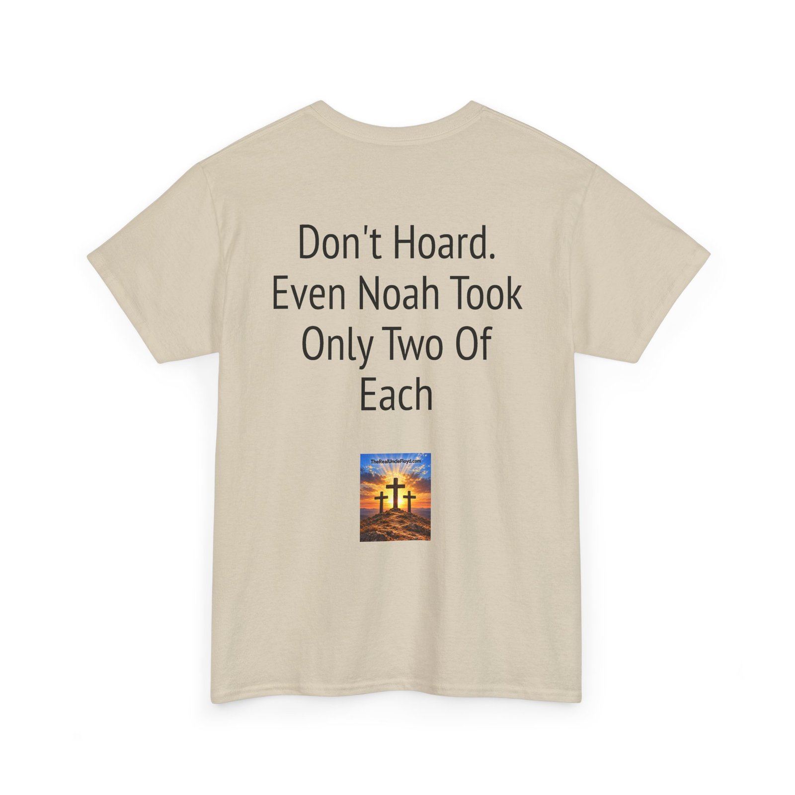 Funny 'Don't Hoard. Even Noah Took Only Two Of Each' Tee - Image 10