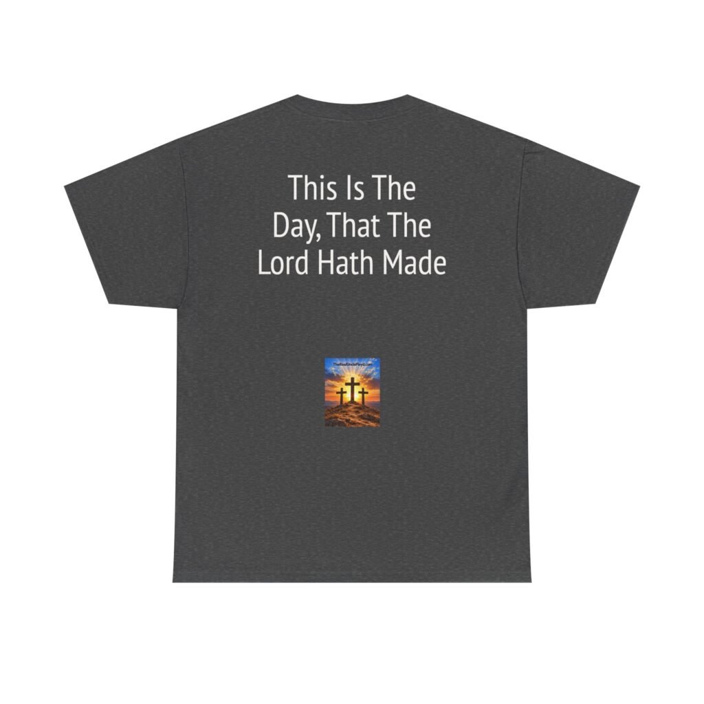 Copy of Christian T‑Shirt — "This Is The Day, That The Lord Hath Made" Inspirational Tee