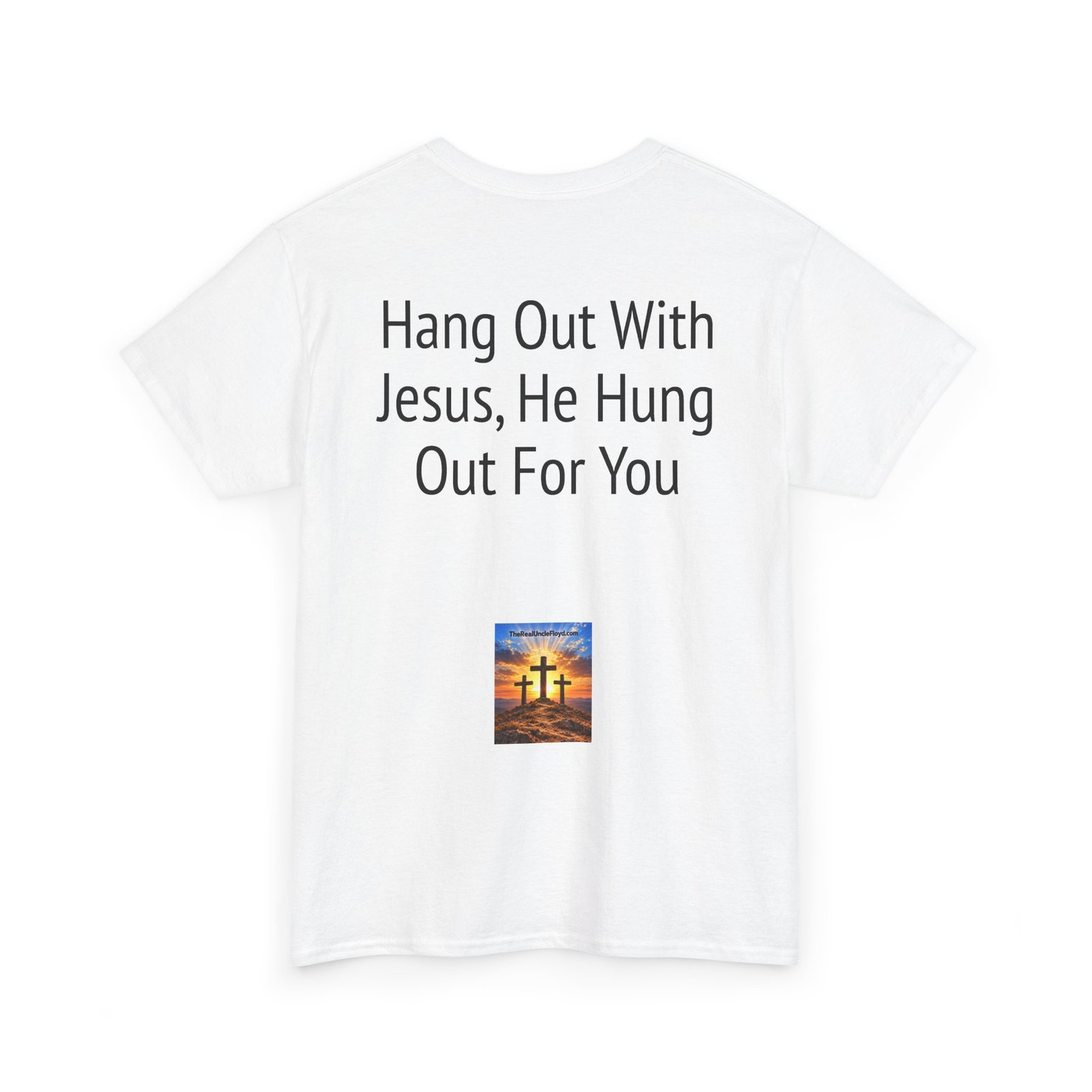 Christian Tee — "Hang Out With Jesus, He Hung Out For You" Religious Graphic Shirt - Image 12
