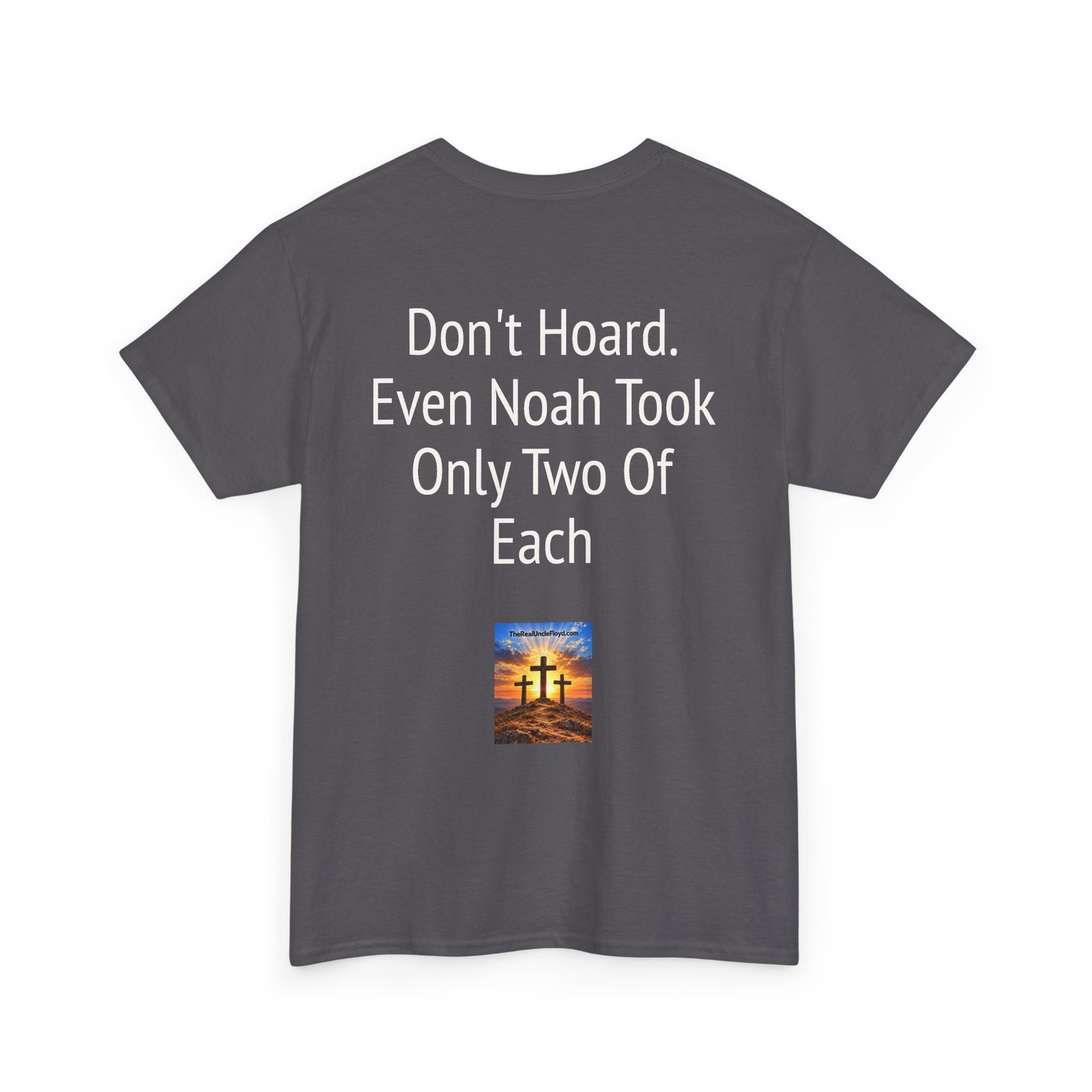 Copy of Funny 'Don't Hoard. Even Noah Took Only Two Of Each' Tee - Image 26