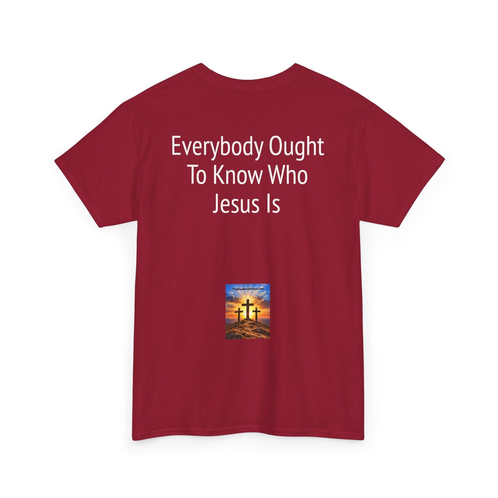 Copy of Christian Message Tee — "Everybody Ought To Know Who Jesus Is" Back Print - Image 38