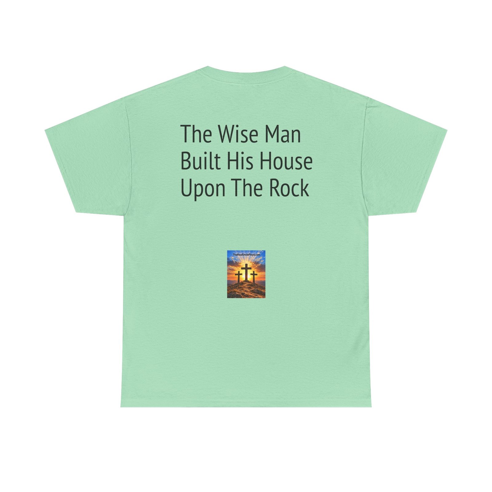 Biblical Quote T‑Shirt — "The Wise Man Built His House Upon The Rock" - Image 5