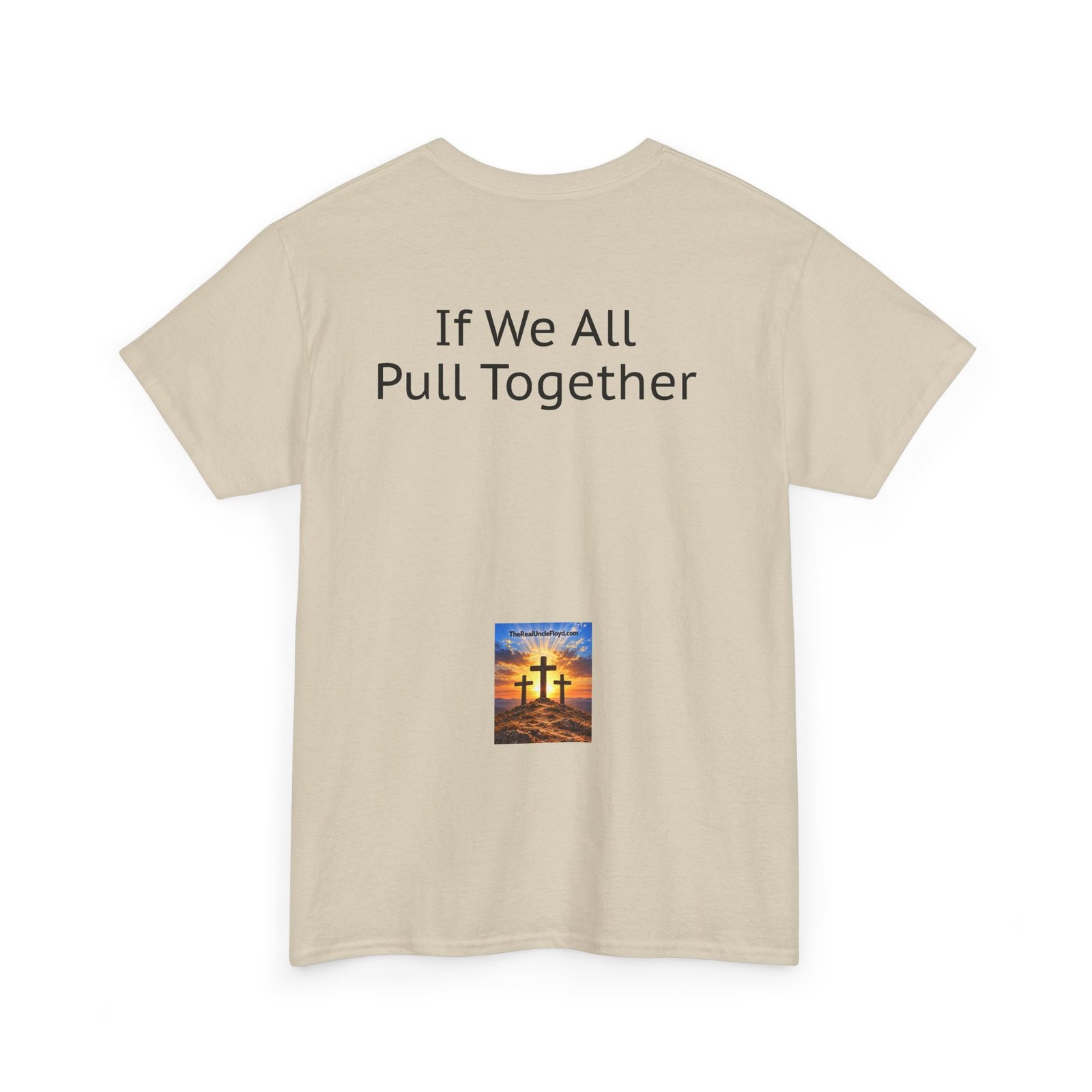 "If We All Pull Together" Motivational Tee - Image 14
