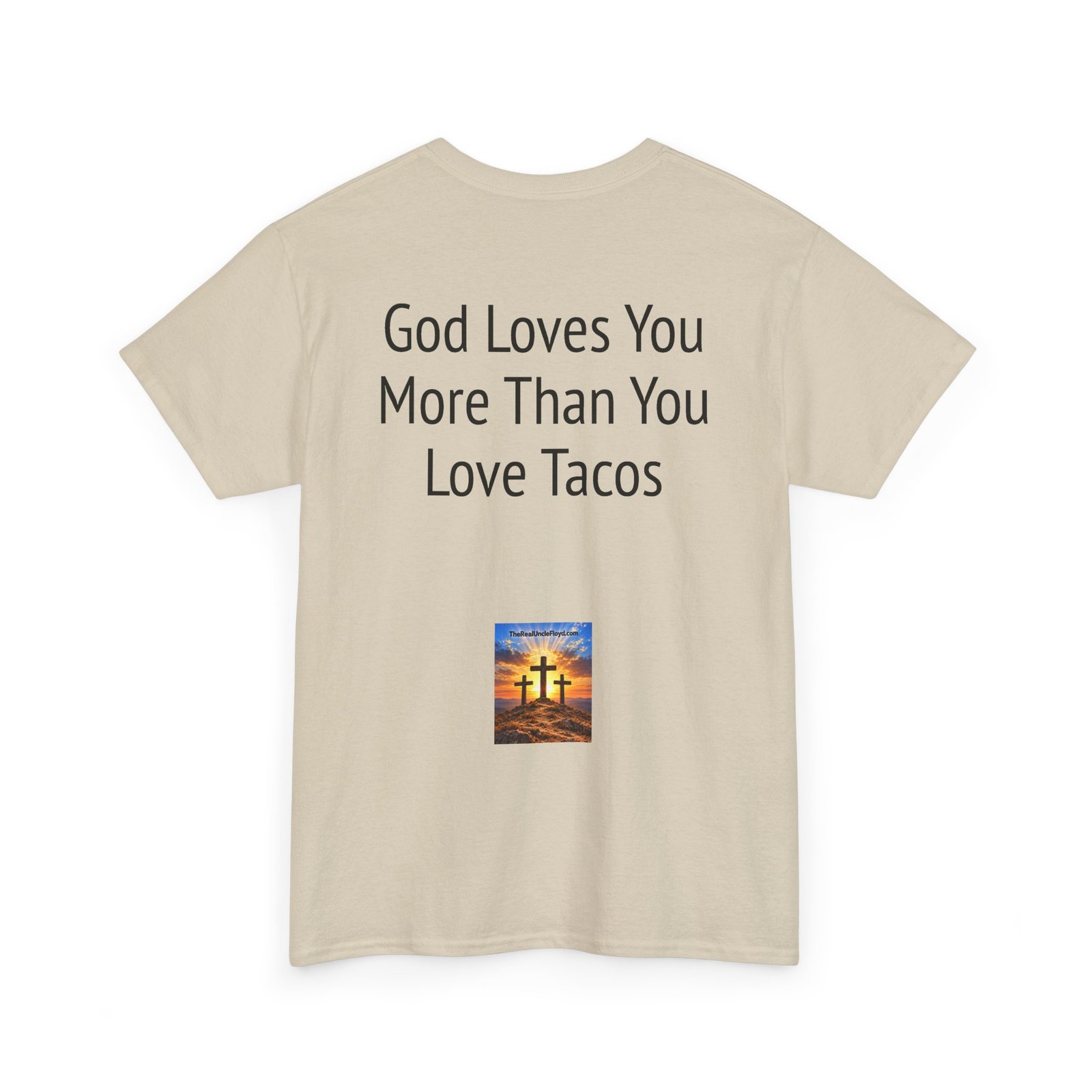 Copy of T-Shirt — "God Loves You More Than You Love Tacos" Religious Funny Tee - Image 10