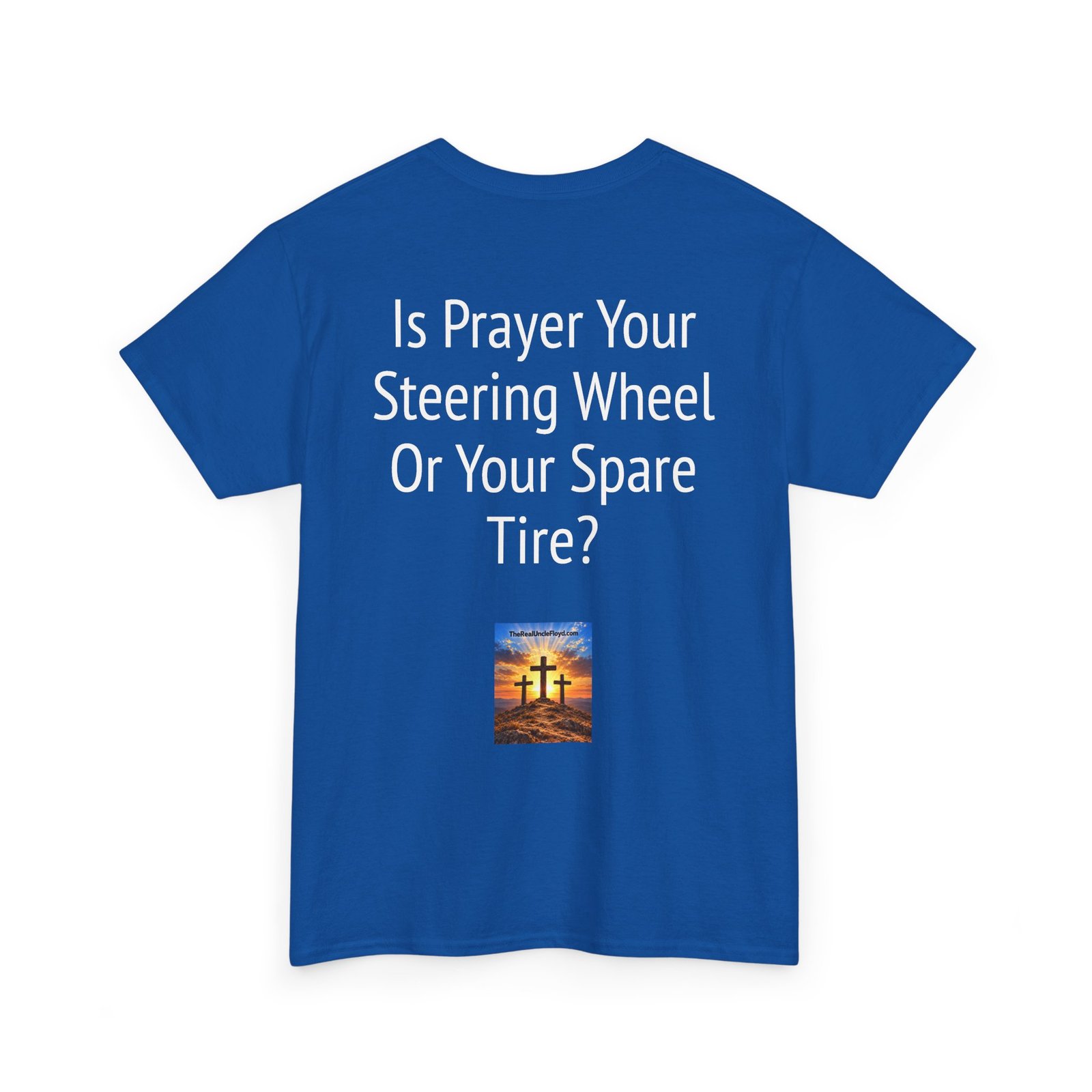 T‑Shirt — "Is Prayer Your Steering Wheel Or Your Spare Tire?" Christian Faith Tee - Image 30
