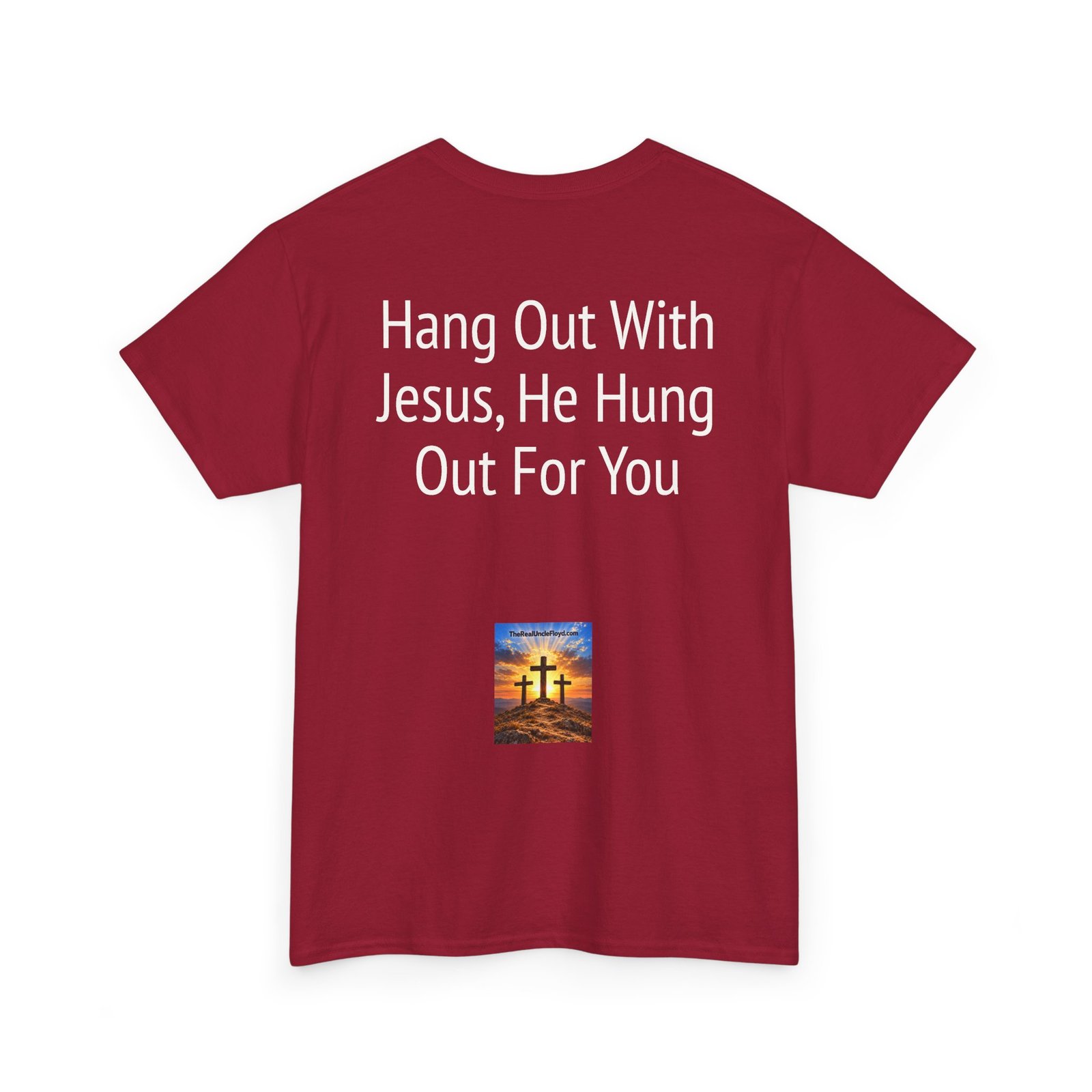 Copy of Copy of Christian Tee — "Hang Out With Jesus, He Hung Out For You" Religious Graphic Shirt - Image 38