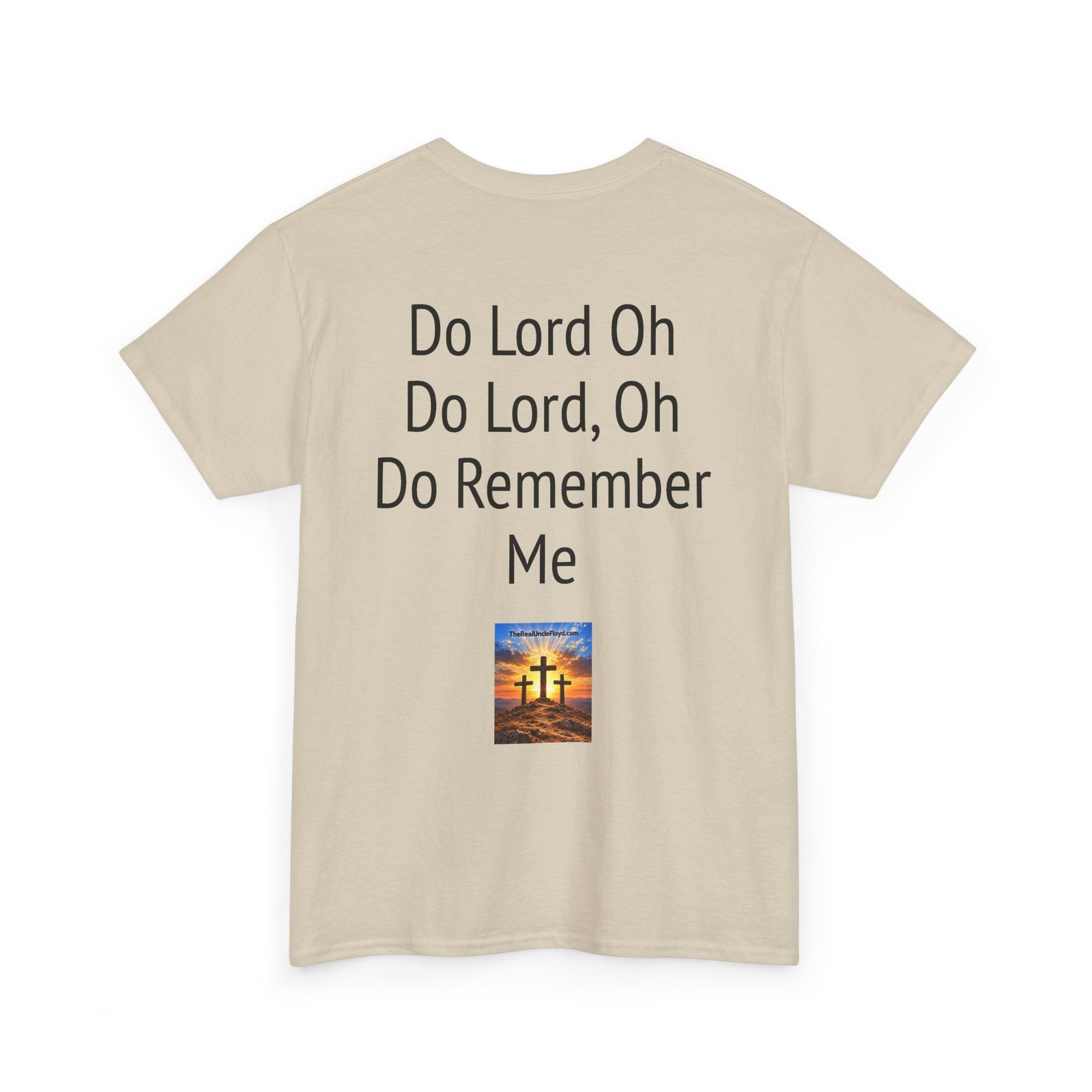 Inspirational Christian Tee — “Do Lord Oh Do Lord, Oh Do Remember Me” Back Print - Image 13