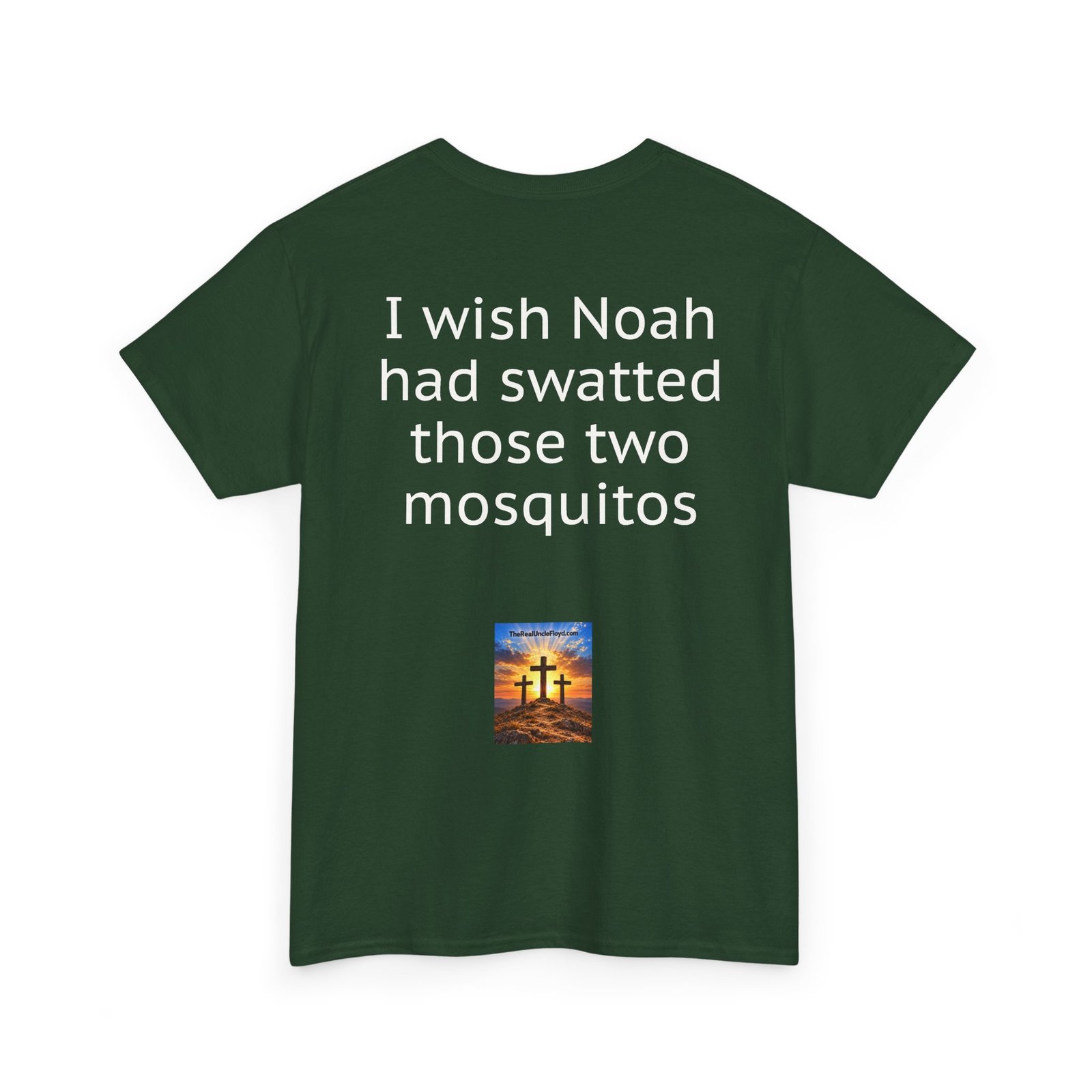 I Wish Noah Had Swatted Those Two Mosquitos T-Shirt — Funny Sarcastic Graphic Tee - Image 18