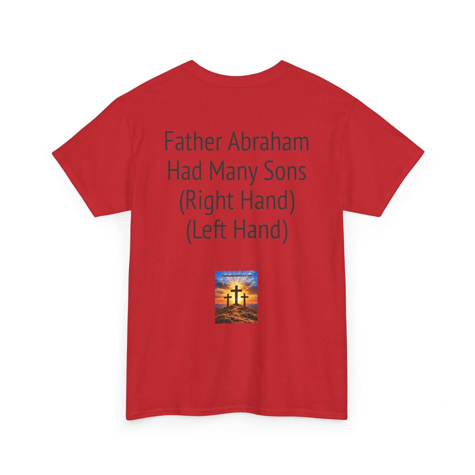T-Shirt — "Father Abraham Had Many Sons (Right Hand) (Left Hand)" Novelty Back-Print Tee - Image 9
