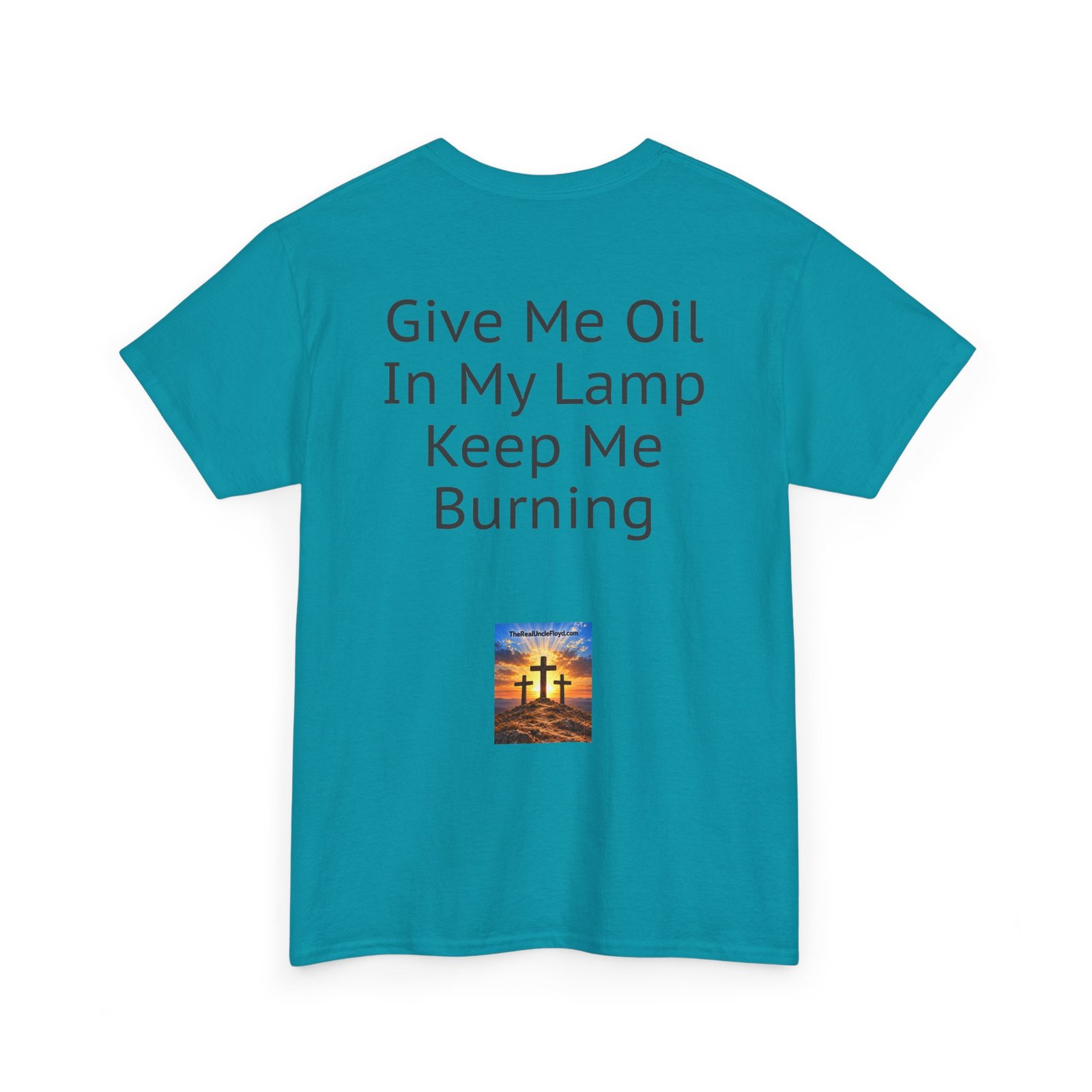 Graphic Tee — "Give Me Oil In My Lamp Keep Me Burning" Inspirational Back-Print T-Shirt - Image 26