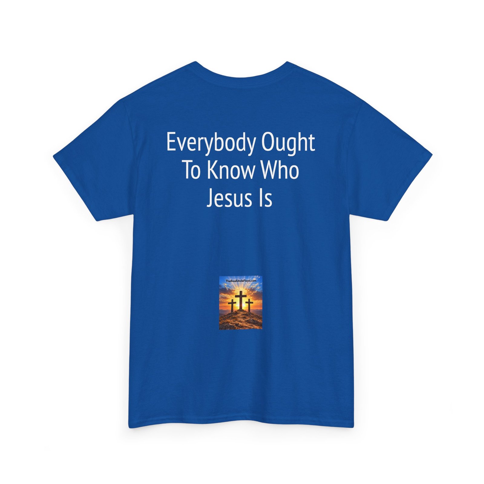 Copy of Christian Message Tee — "Everybody Ought To Know Who Jesus Is" Back Print - Image 30