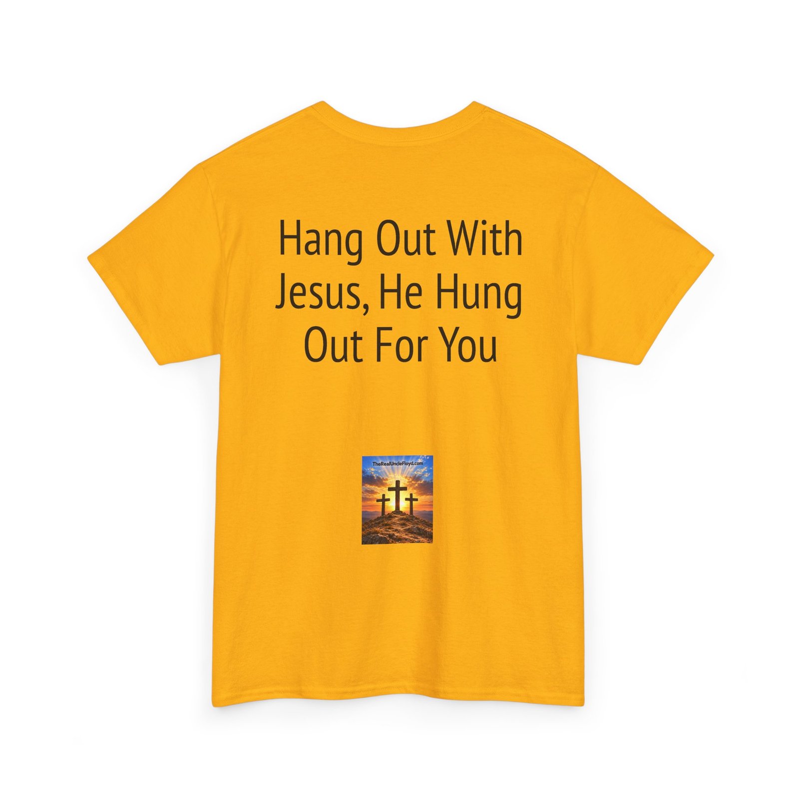 Christian Tee — "Hang Out With Jesus, He Hung Out For You" Religious Graphic Shirt - Image 22