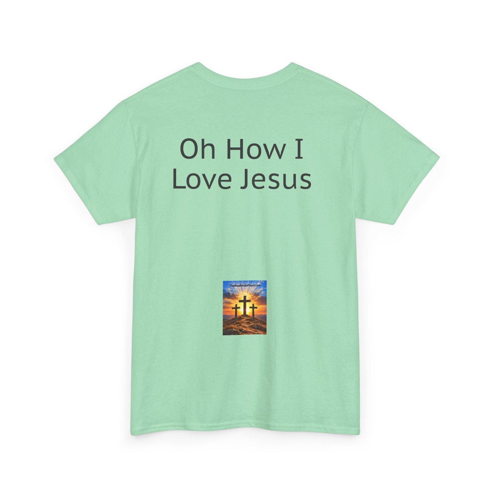 Oh How I Love Jesus T-Shirt - Image 26