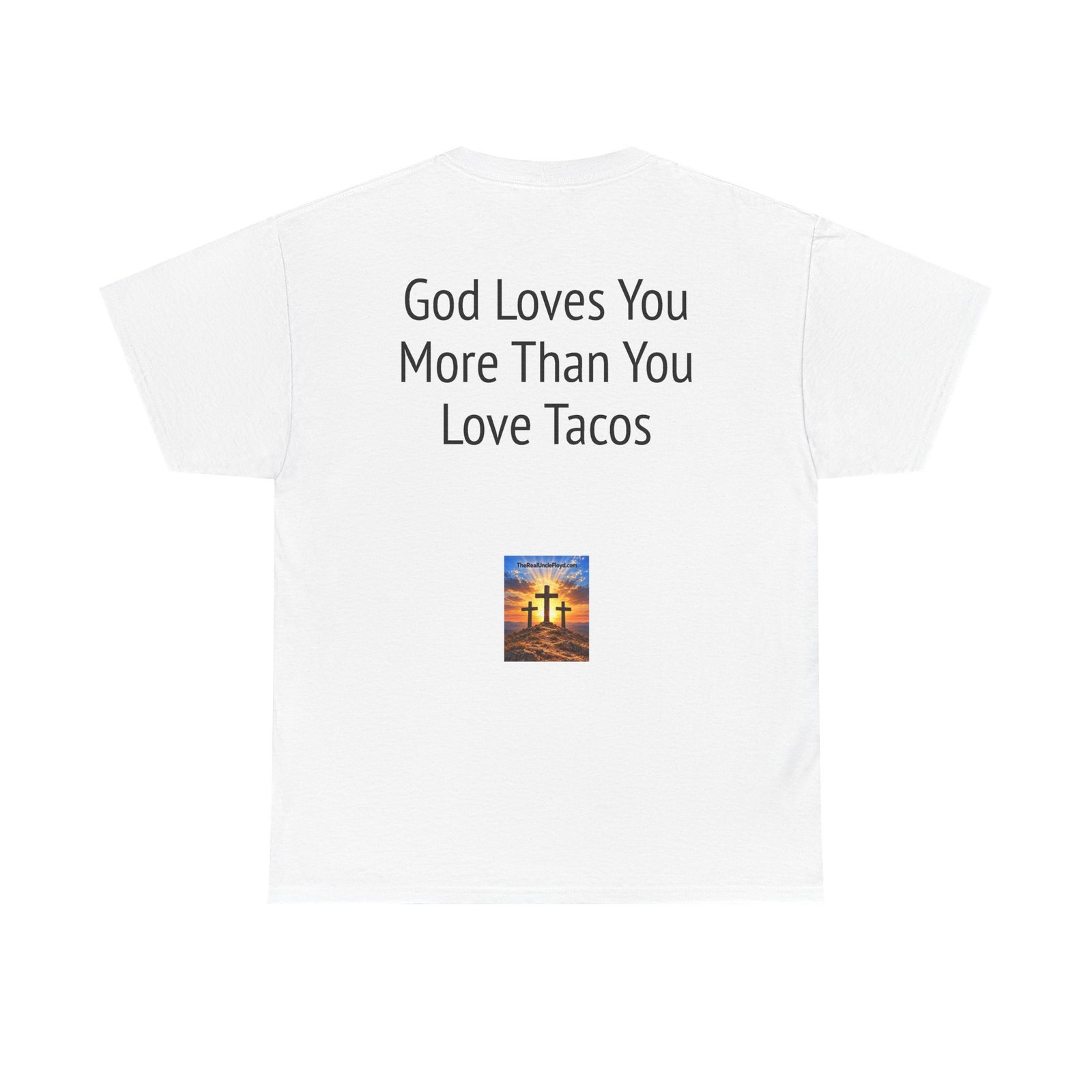 Copy of T-Shirt — "God Loves You More Than You Love Tacos" Religious Funny Tee - Image 6