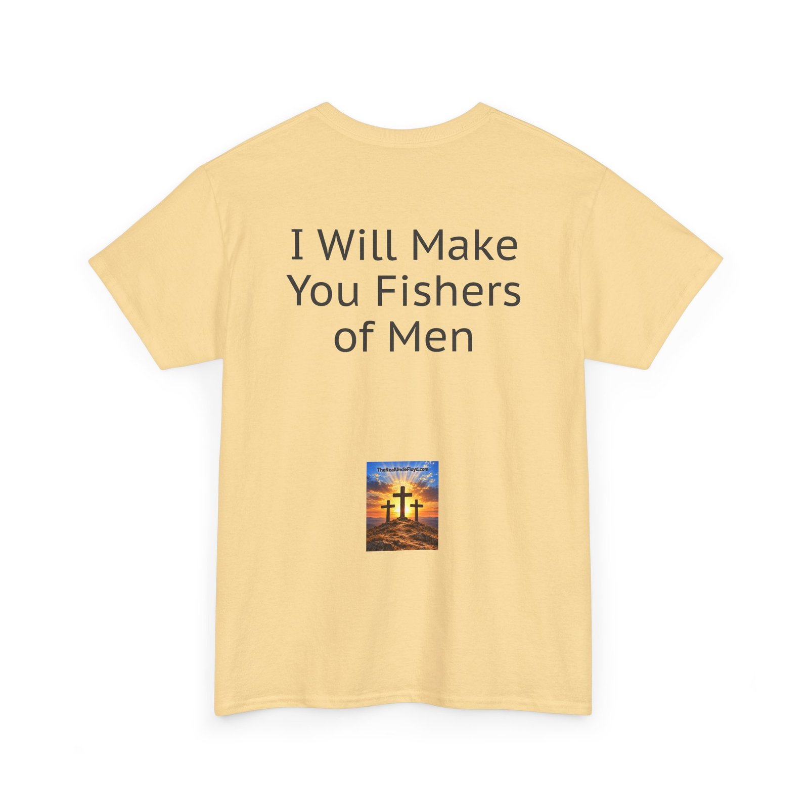 Copy of Copy of I Will Make You Fishers of Men T‑Shirt — Christian Faith Quote Tee - Image 4