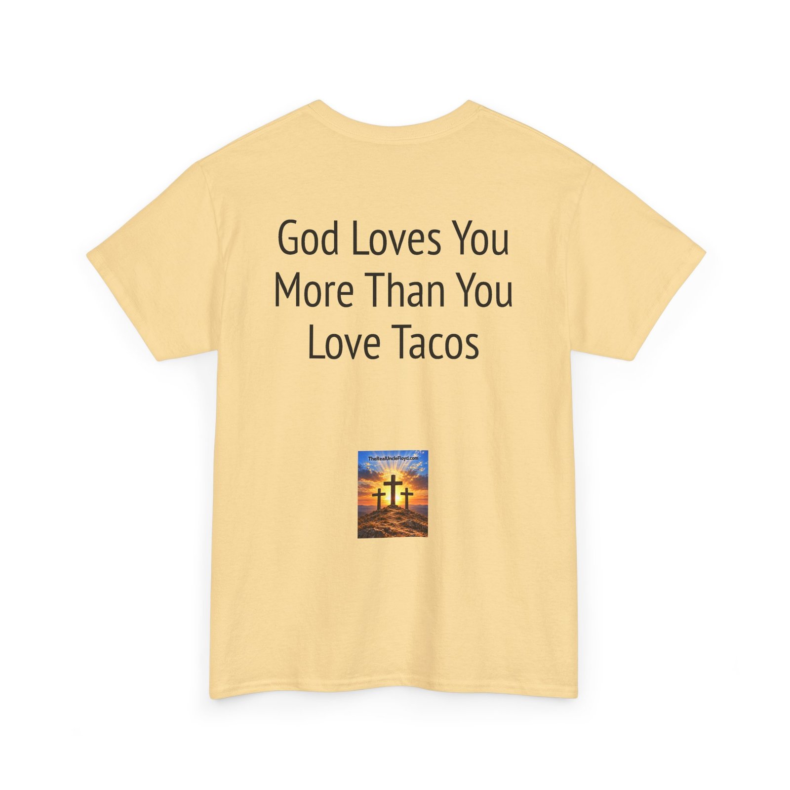 Copy of T-Shirt — "God Loves You More Than You Love Tacos" Religious Funny Tee - Image 4