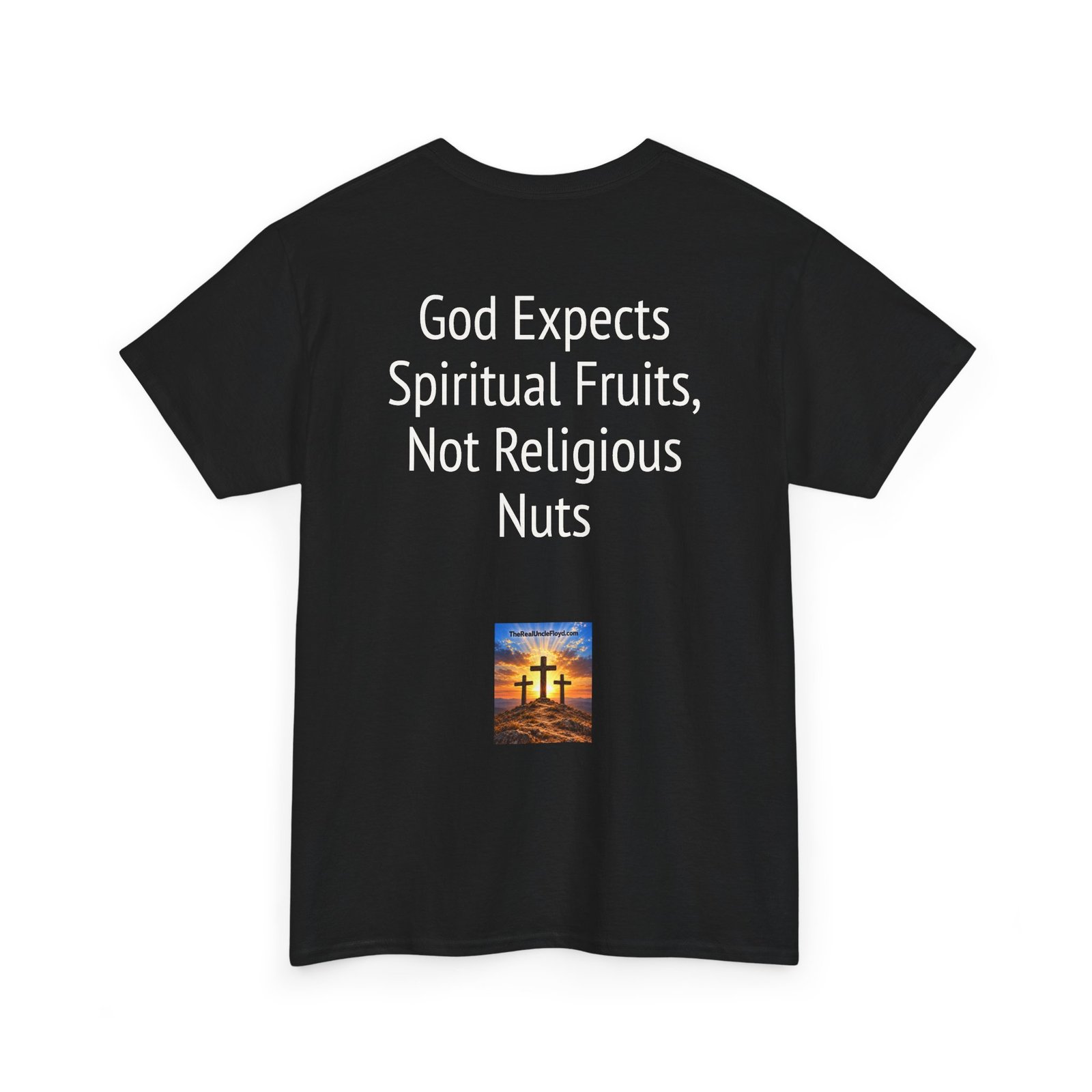 Copy of Christian Graphic Tee - "God Expects Spiritual Fruits, Not Religious Nuts" Inspirational Faith Shirt