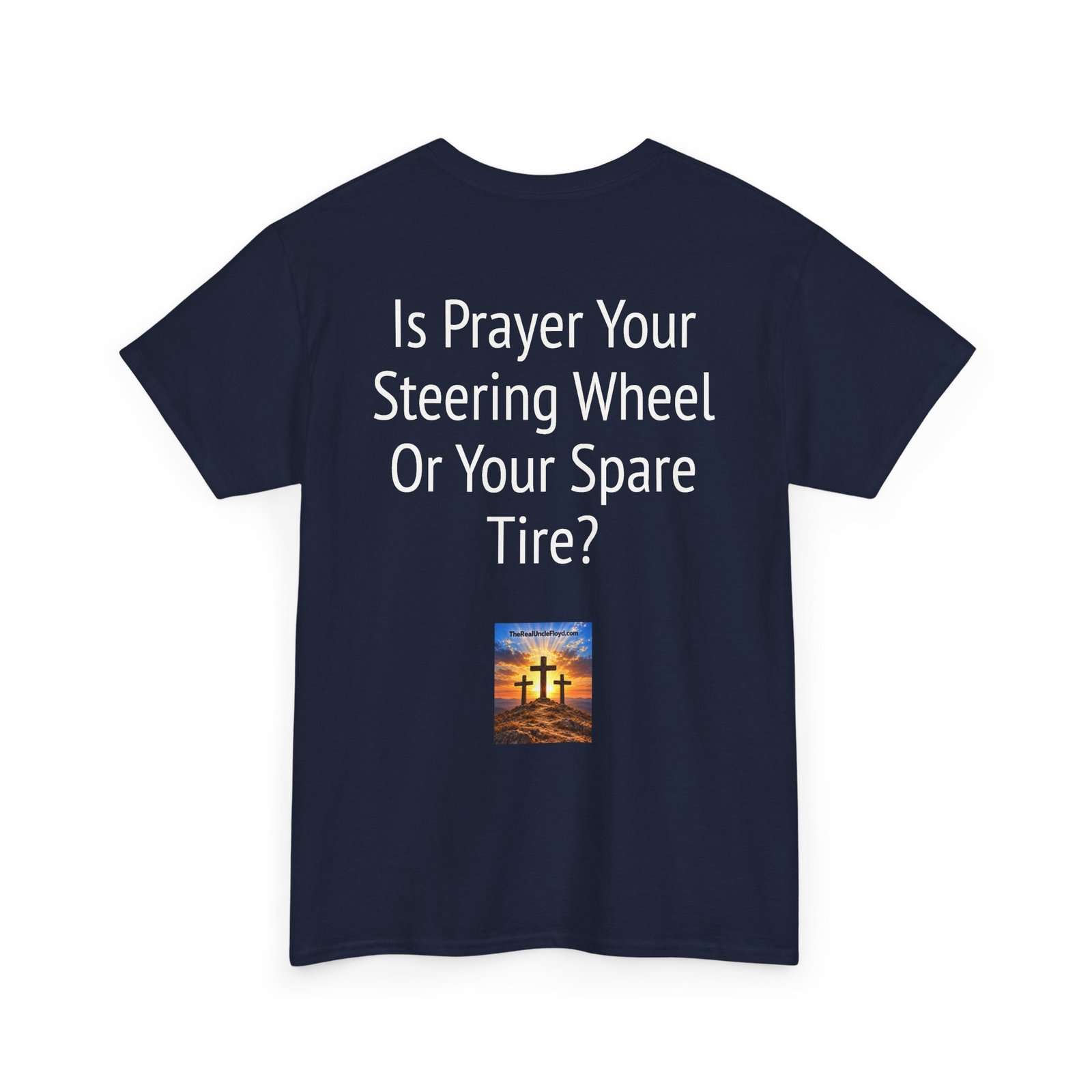 T‑Shirt — "Is Prayer Your Steering Wheel Or Your Spare Tire?" Christian Faith Tee - Image 34