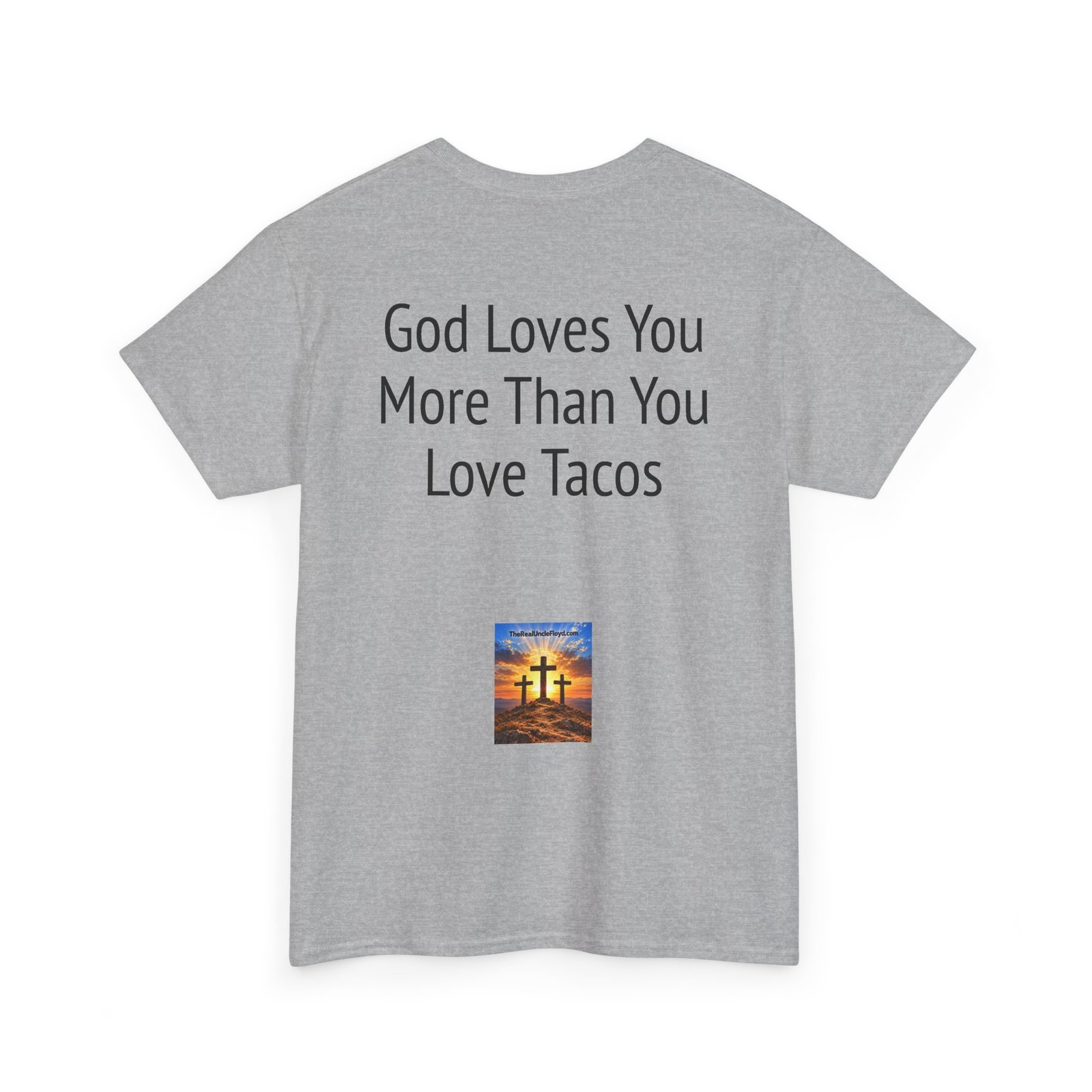 Copy of T-Shirt — "God Loves You More Than You Love Tacos" Religious Funny Tee - Image 14