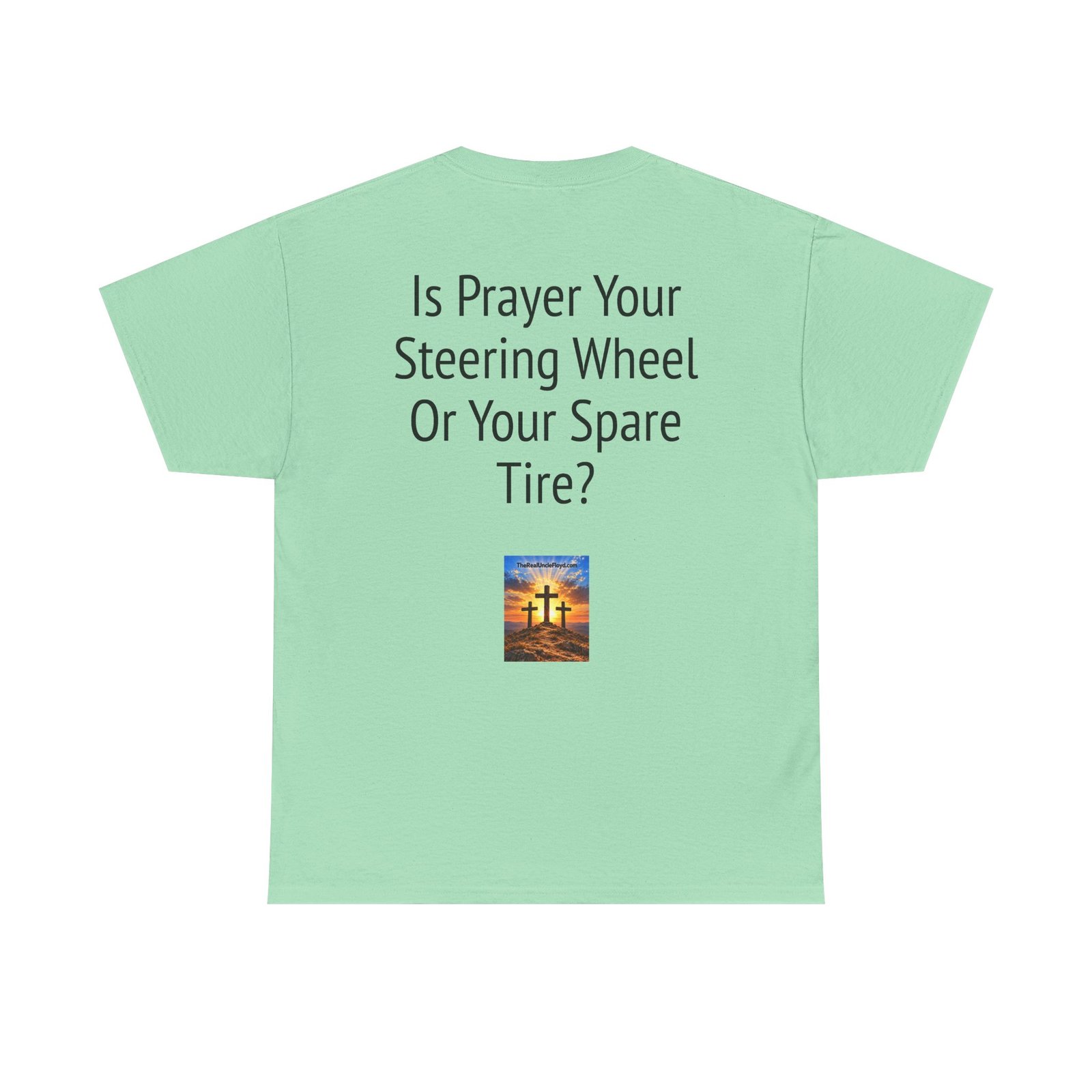 Copy of T‑Shirt — "Is Prayer Your Steering Wheel Or Your Spare Tire?" Christian Faith Tee - Image 5