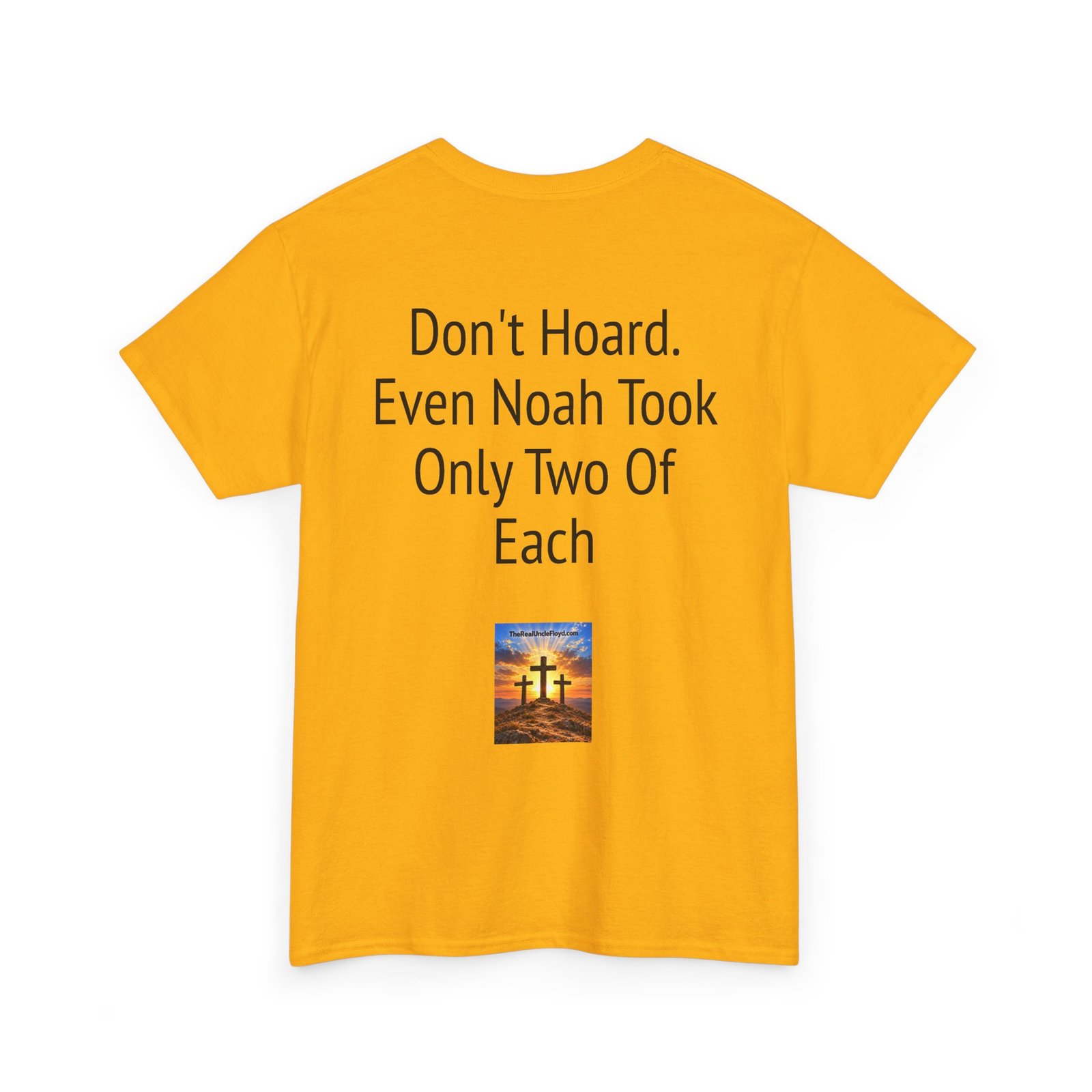 Funny 'Don't Hoard. Even Noah Took Only Two Of Each' Tee - Image 18