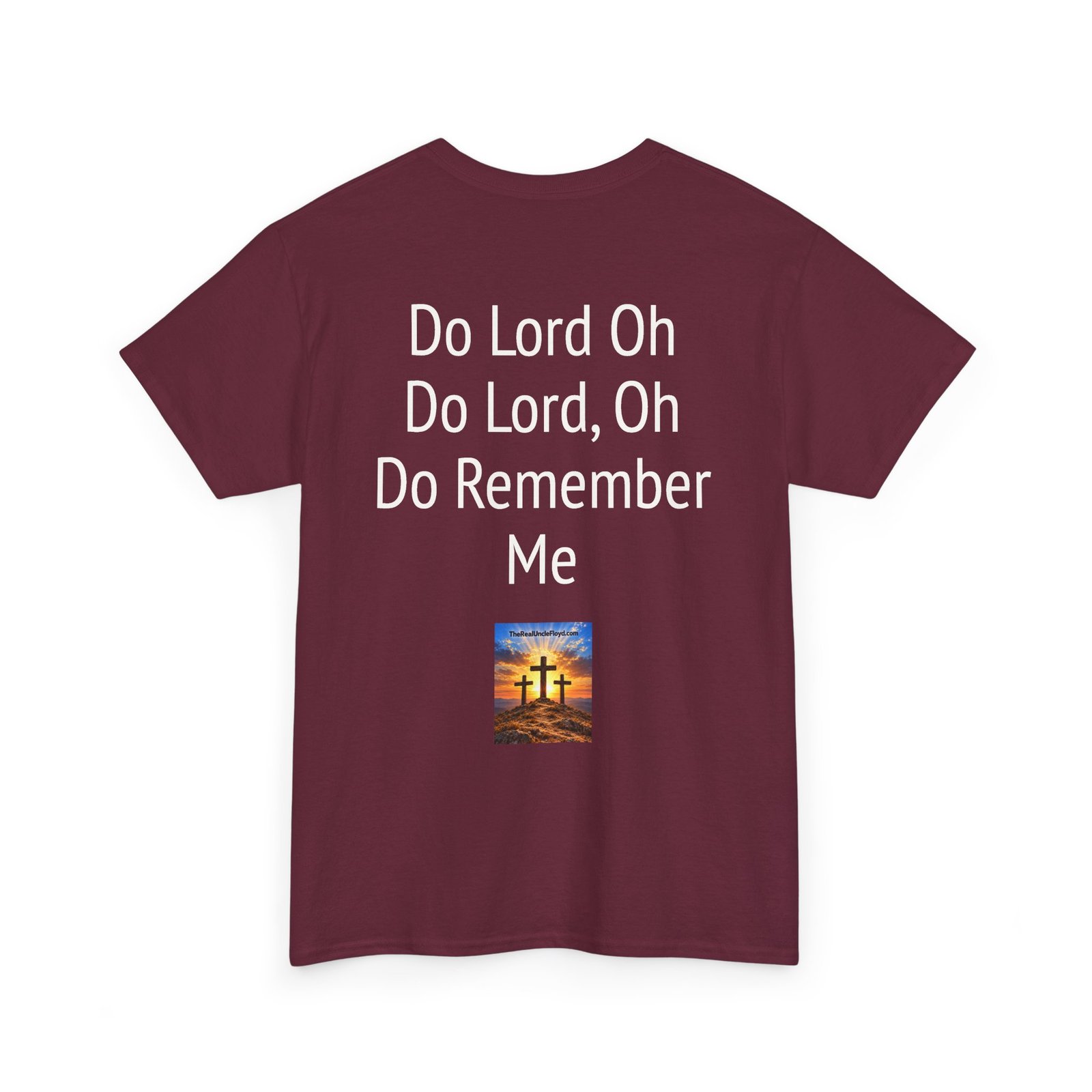 Copy of Inspirational Christian Tee — “Do Lord Oh Do Lord, Oh Do Remember Me” Back Print - Image 14
