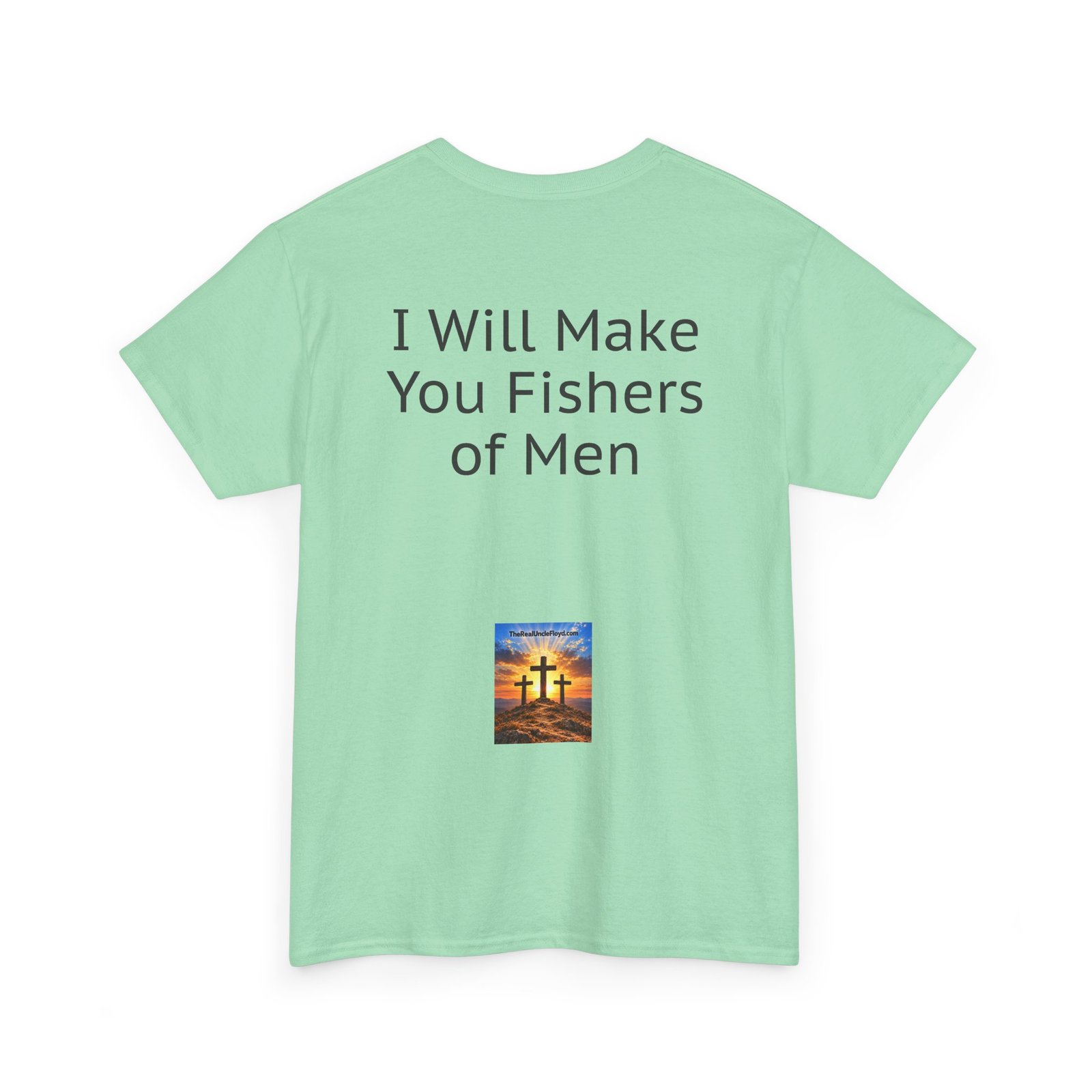 Copy of Copy of I Will Make You Fishers of Men T‑Shirt — Christian Faith Quote Tee - Image 22