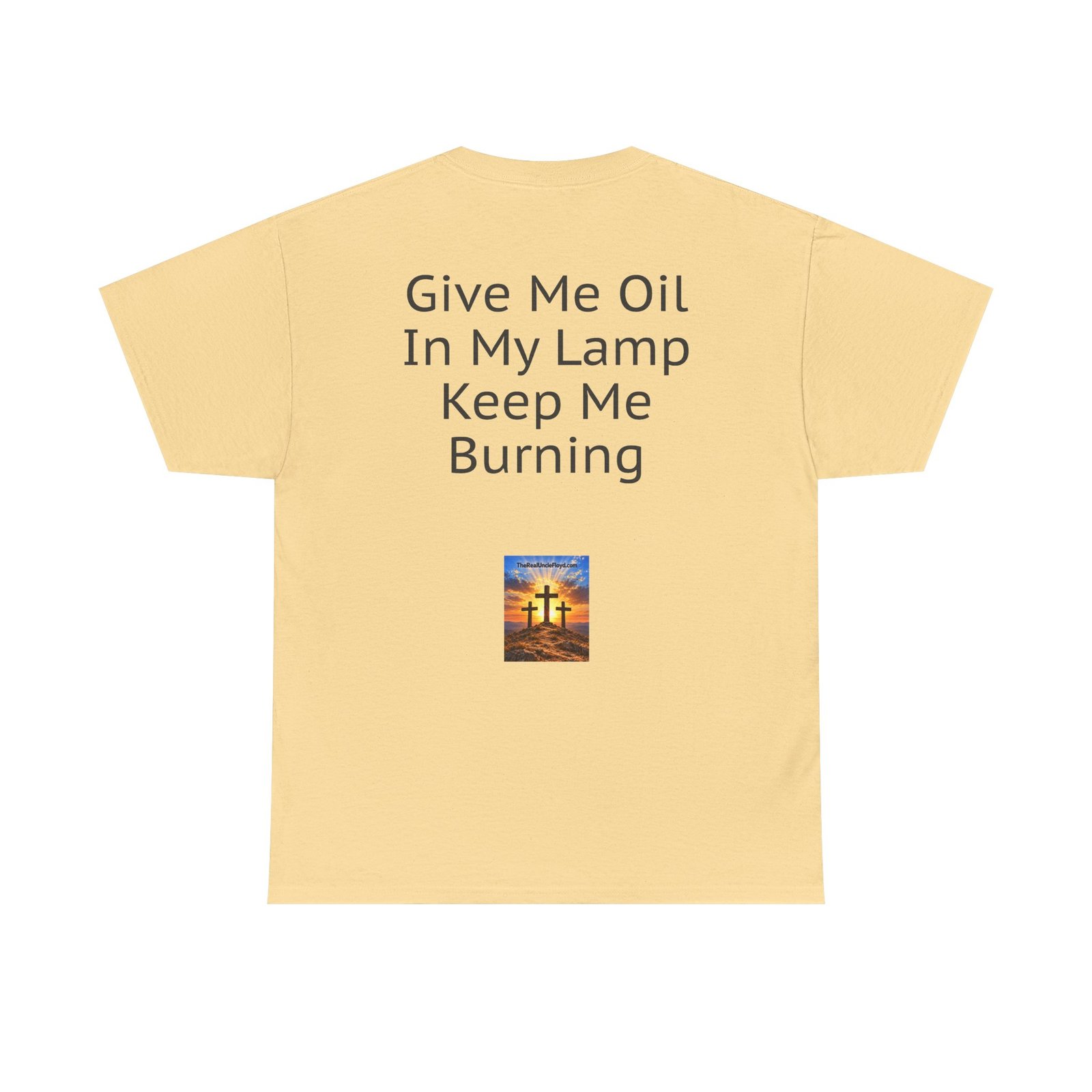 Graphic Tee — "Give Me Oil In My Lamp Keep Me Burning" Inspirational Back-Print T-Shirt - Image 3